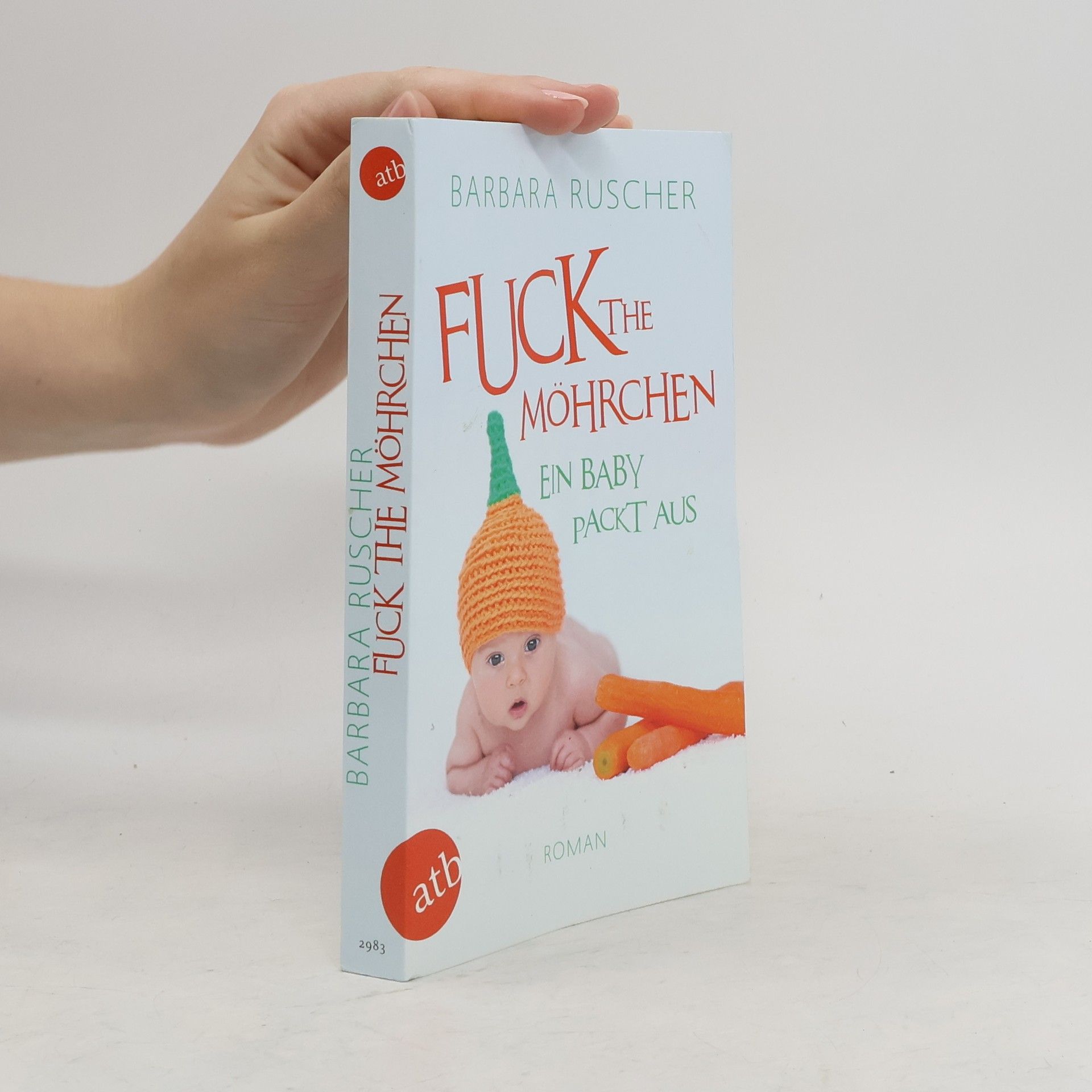 Barbara Ruscher Fuck the Möhrchen