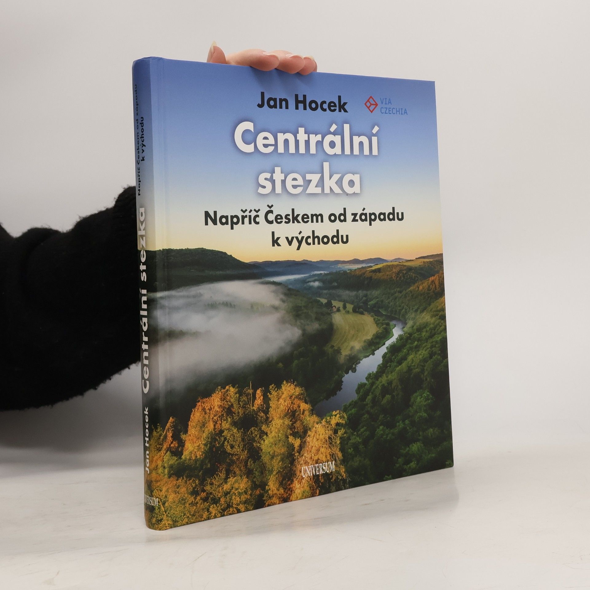Jan Hocek Centrální stezka : napříč Českem od západu k východu