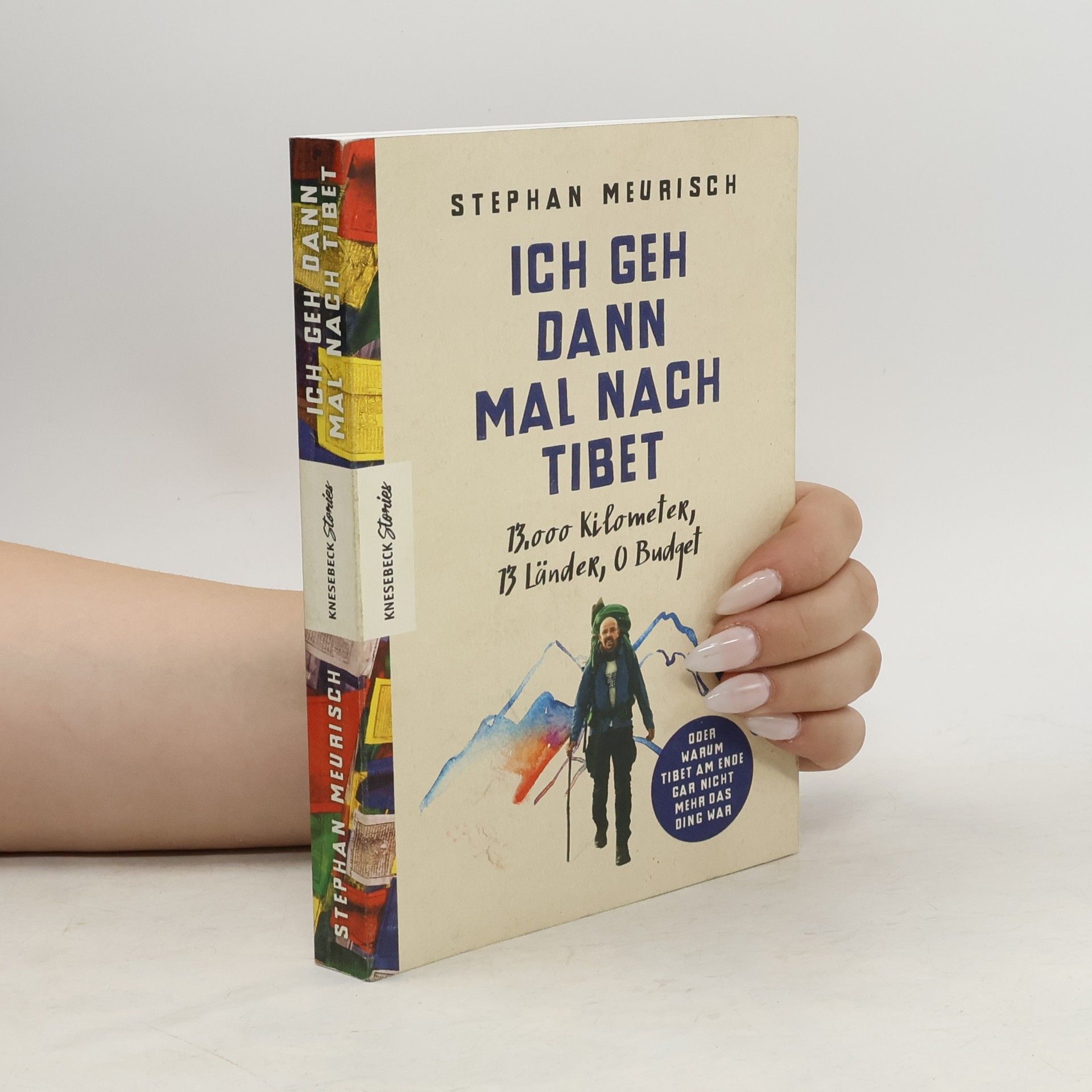 Stephan Meurisch Ich geh dann mal nach Tibet