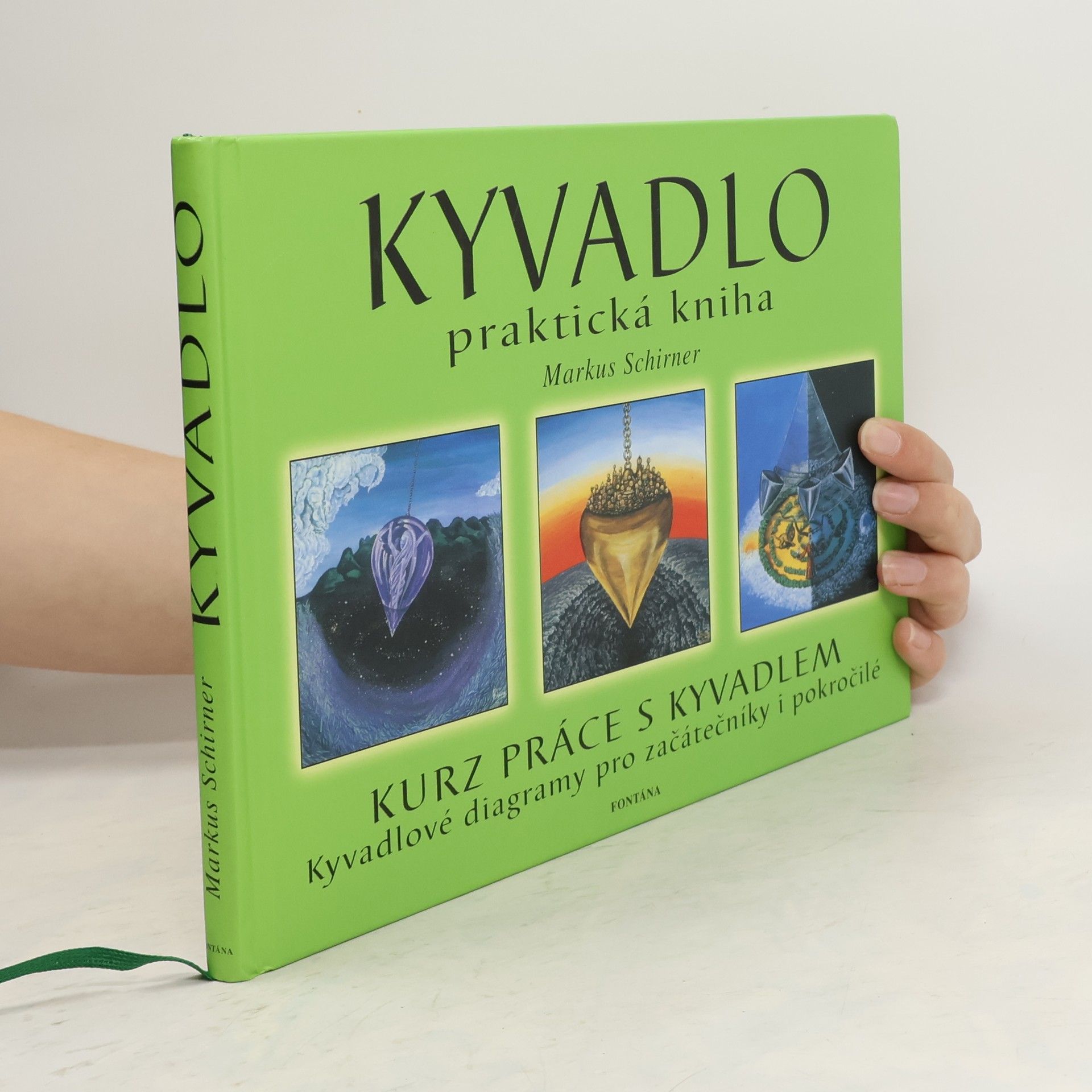 Markus Schirner Kyvadlo. Praktická kniha