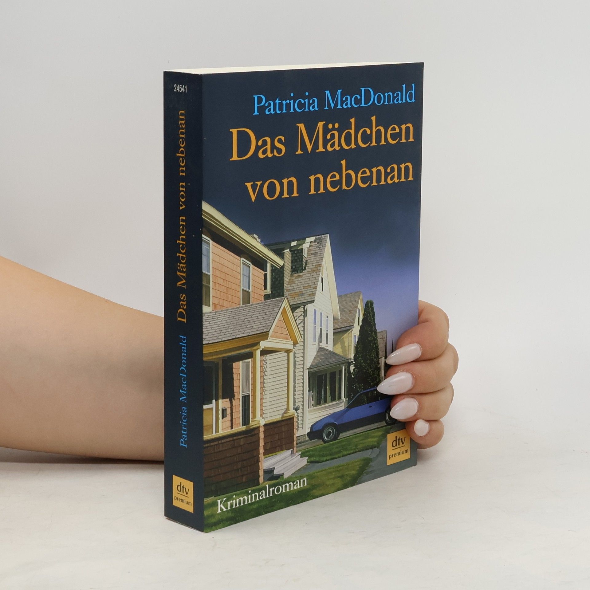 Patricia MacDonald Das Mädchen von nebenan. Kriminalroman