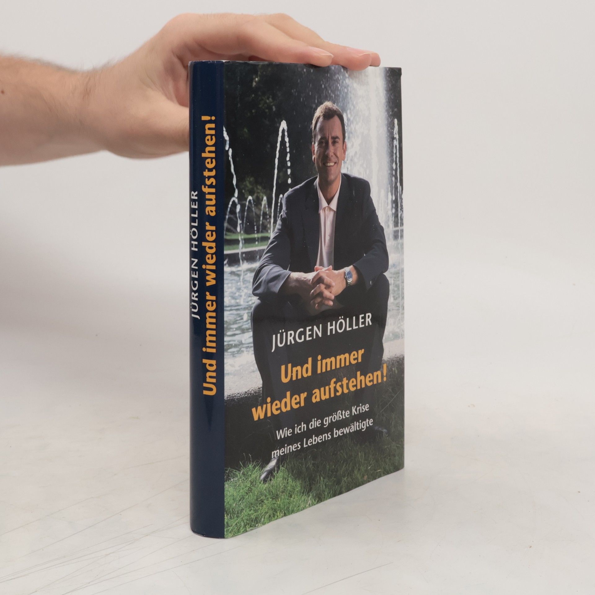 Jürgen Höller Und immer wieder aufstehen!