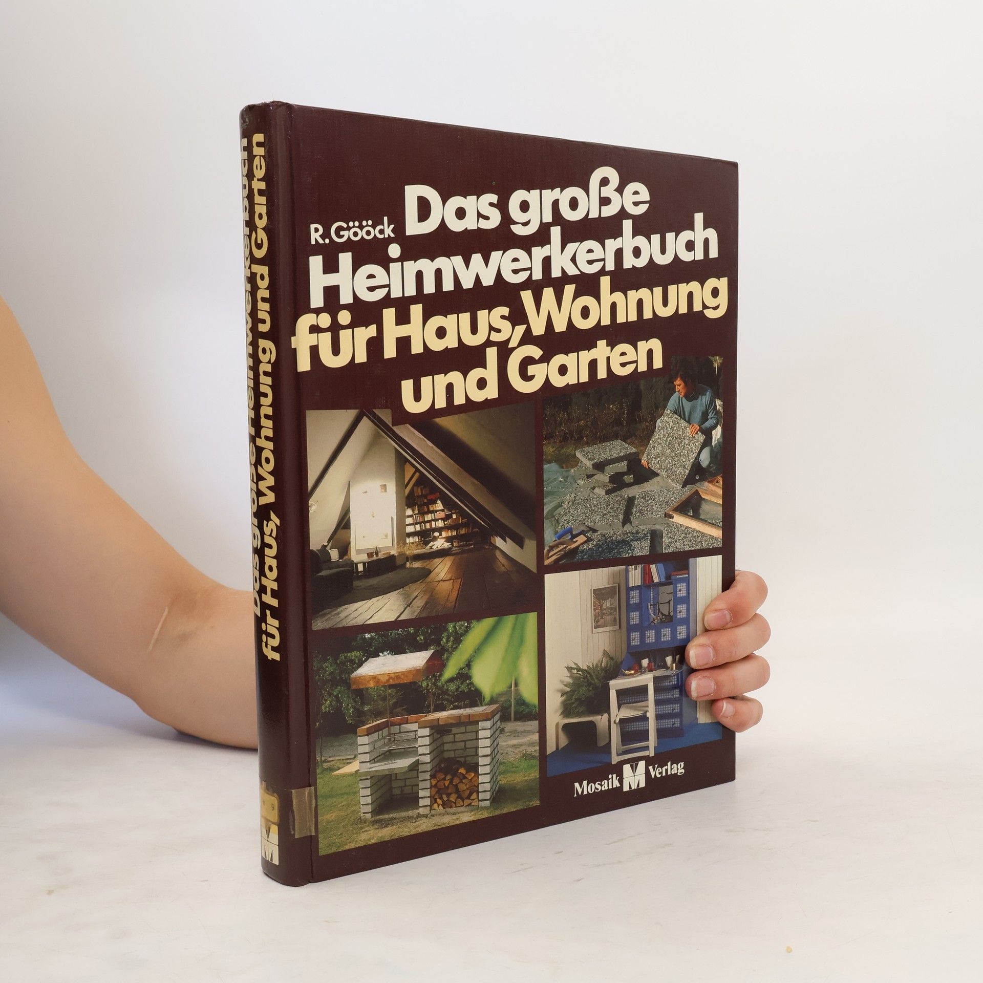 Roland Gööck Das grosse Heimwerkerbuch für Haus, Wohnung und Garten