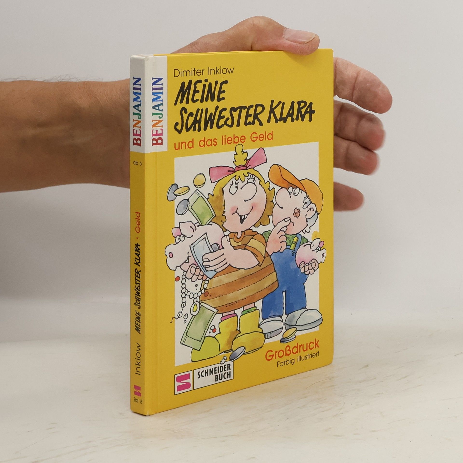 Dimiter Inkiow Meine Schwester Klara und das liebe Geld!