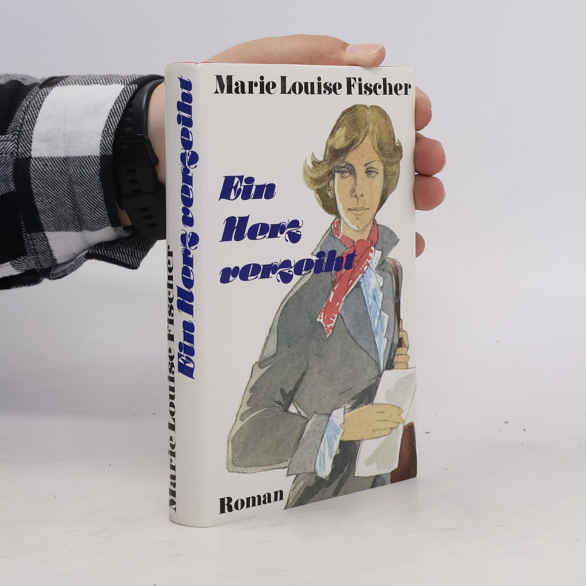 Marie Louise Fischer Ein Herz verzeiht