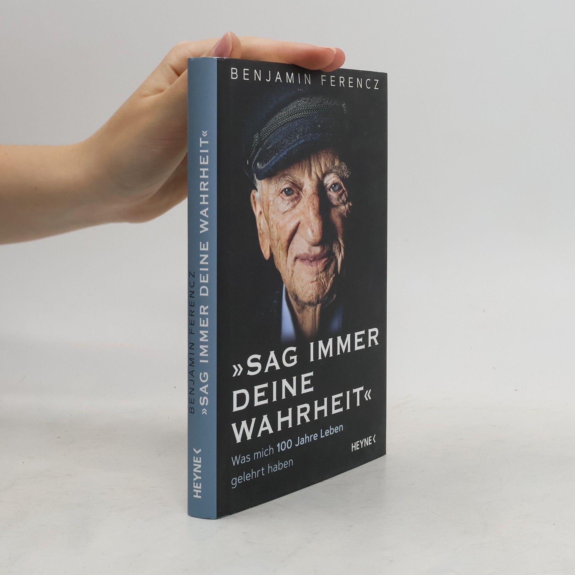 Benjamin Ferencz Sag immer Deine Wahrheit