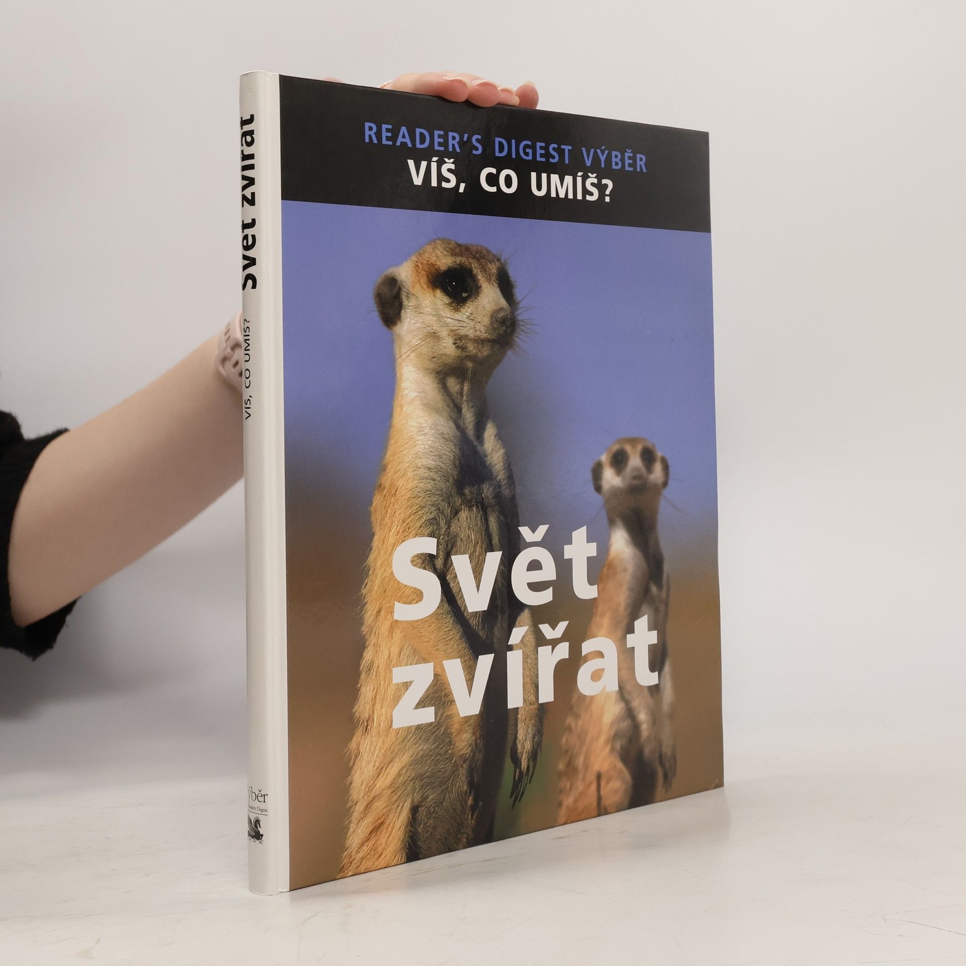 David Bodycombe Svět zvířat. Víš, co umíš?