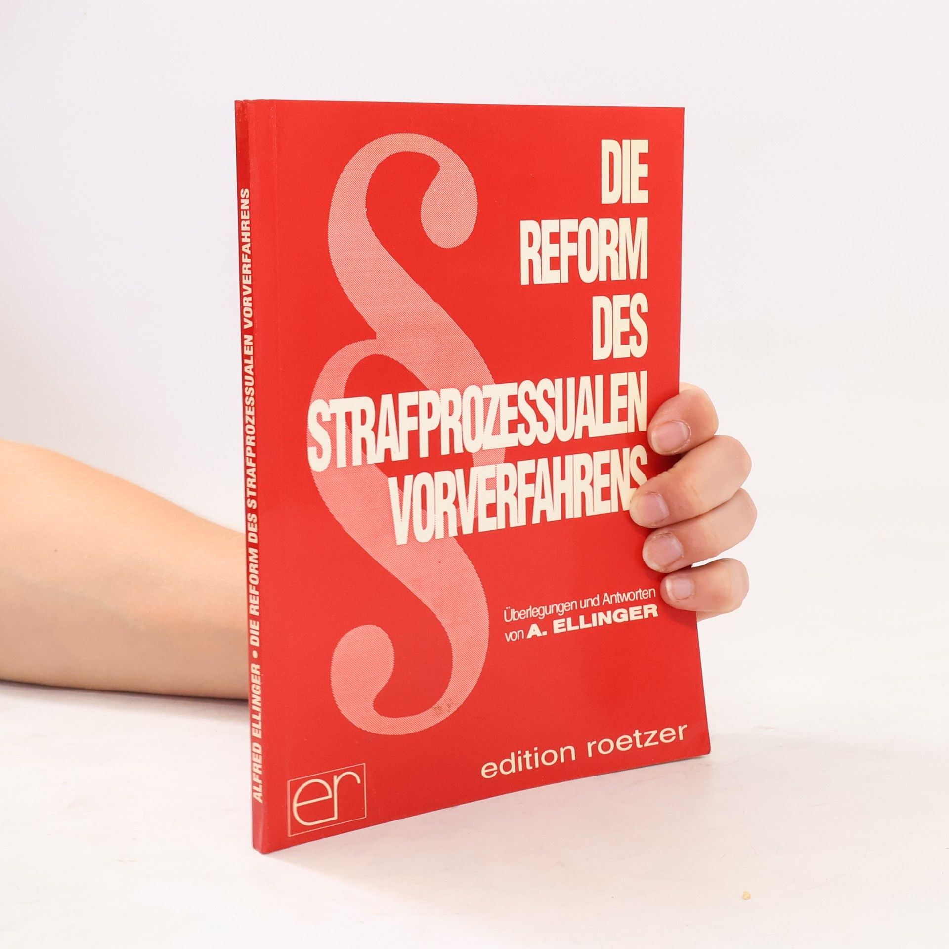 Alfred Ellinger Reform des strafprozessualen Vorverfahrens