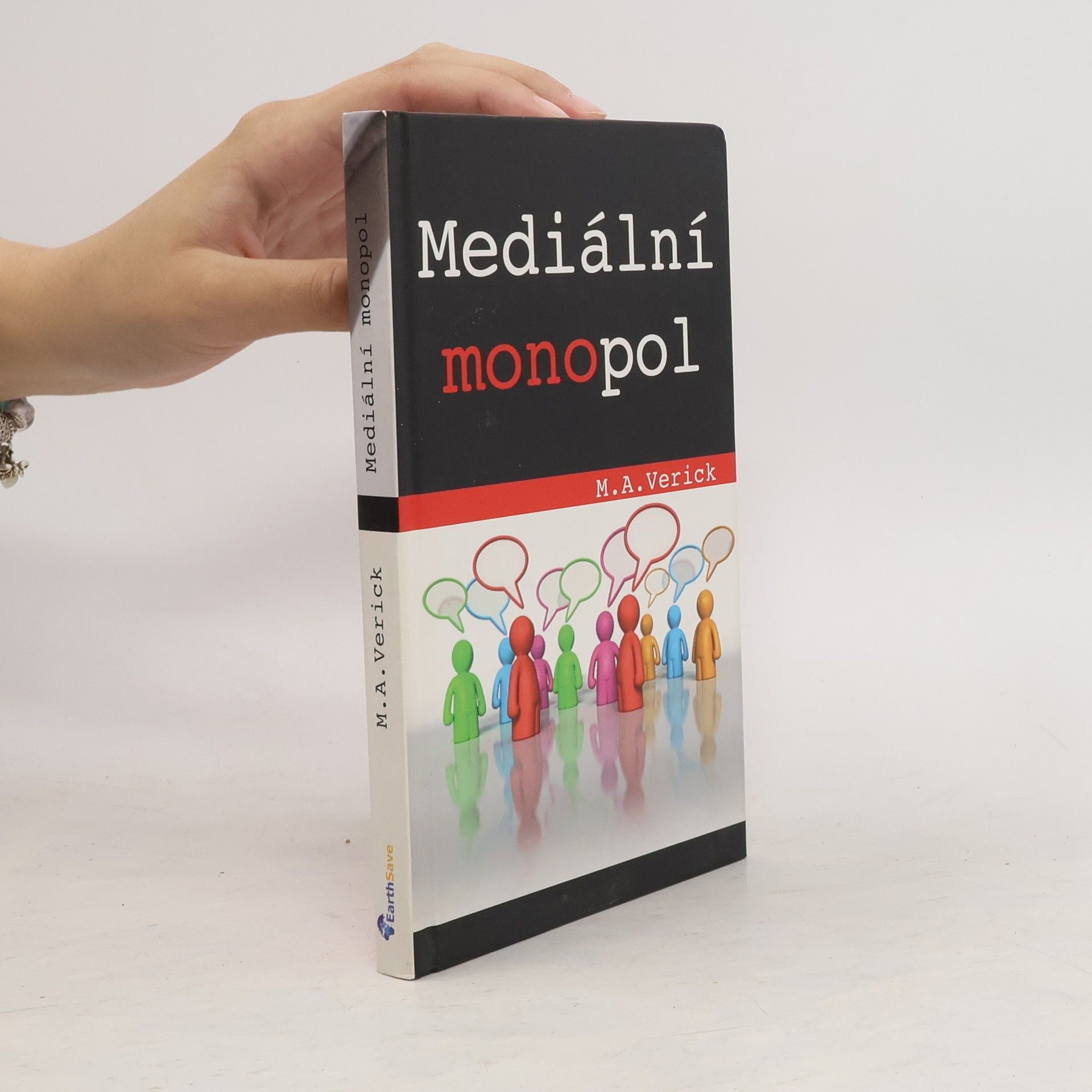 M. A. Verick Mediální monopol: Kontrola myšlenek a temná manipulace