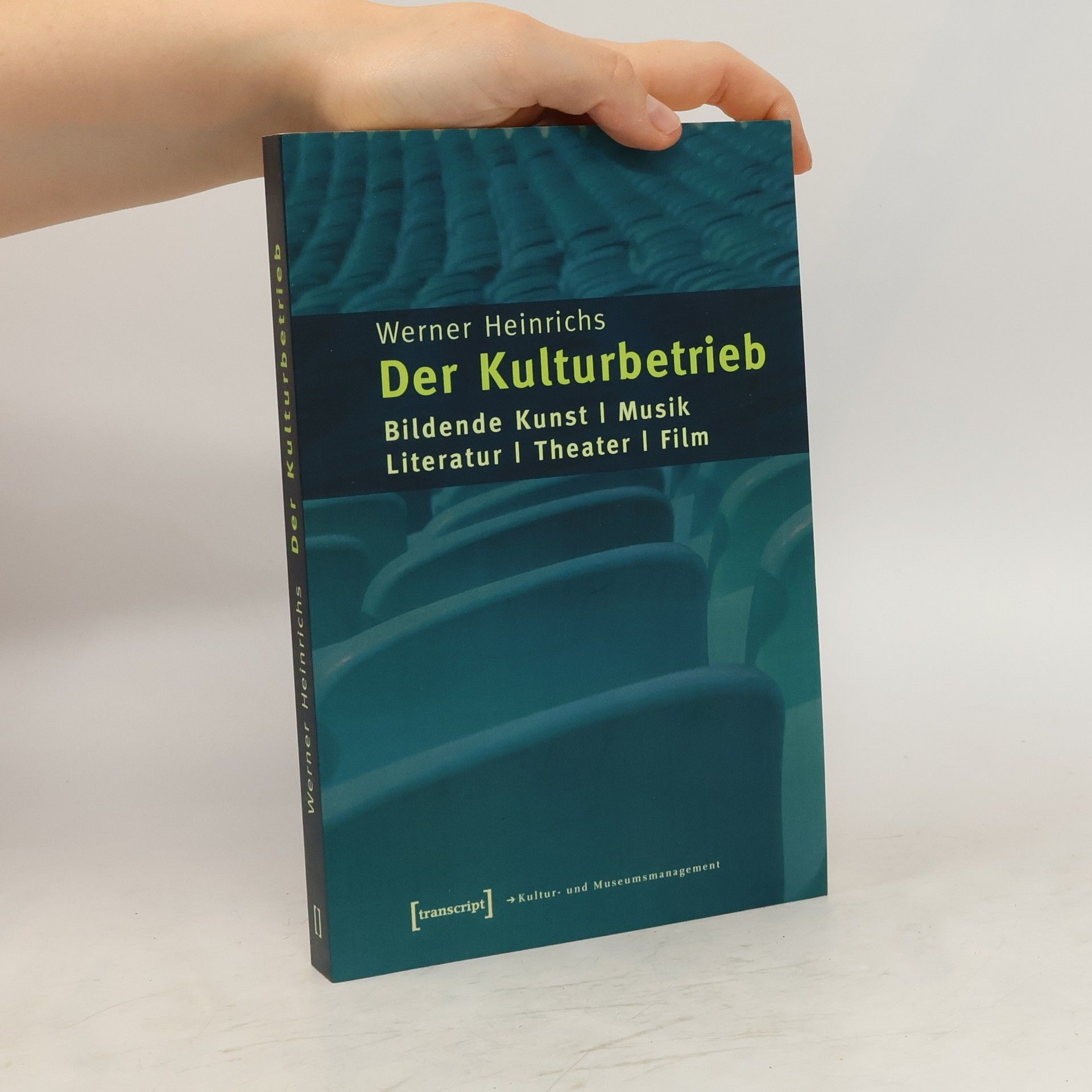 Werner Heinrichs Der Kulturbetrieb