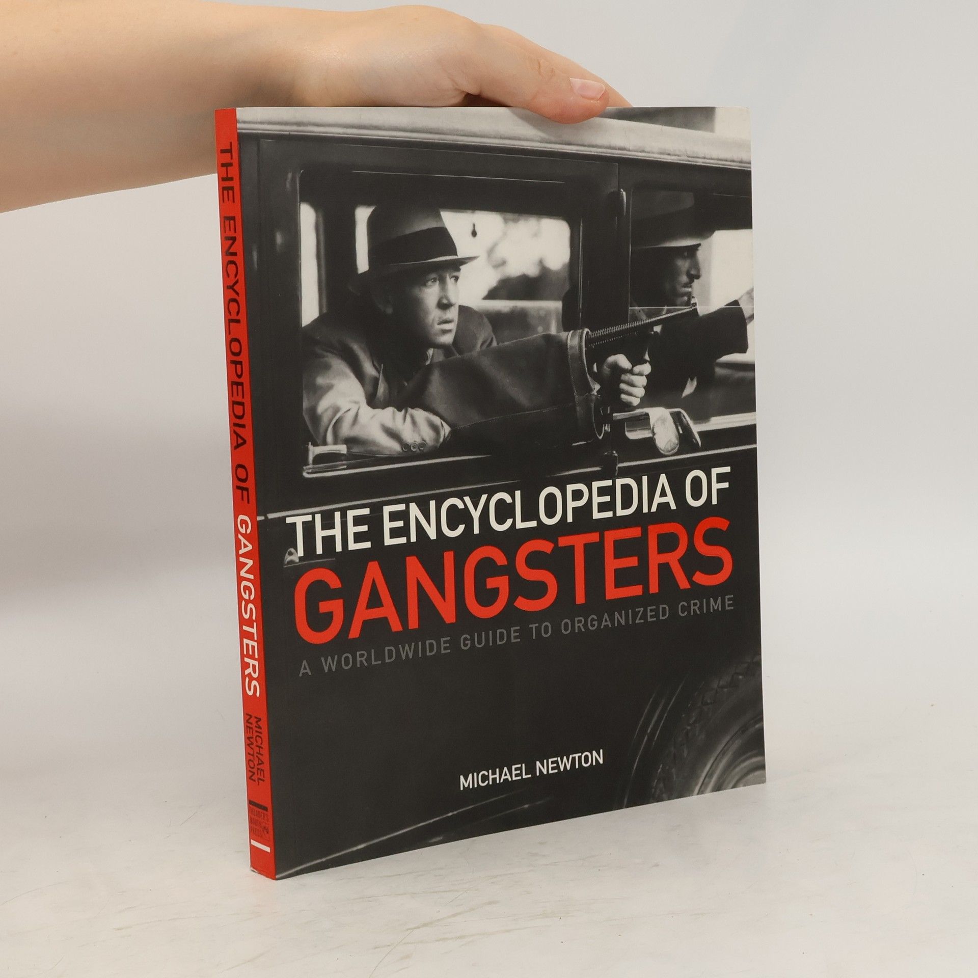 Michael Newton The Encyclopedia of Gangsters