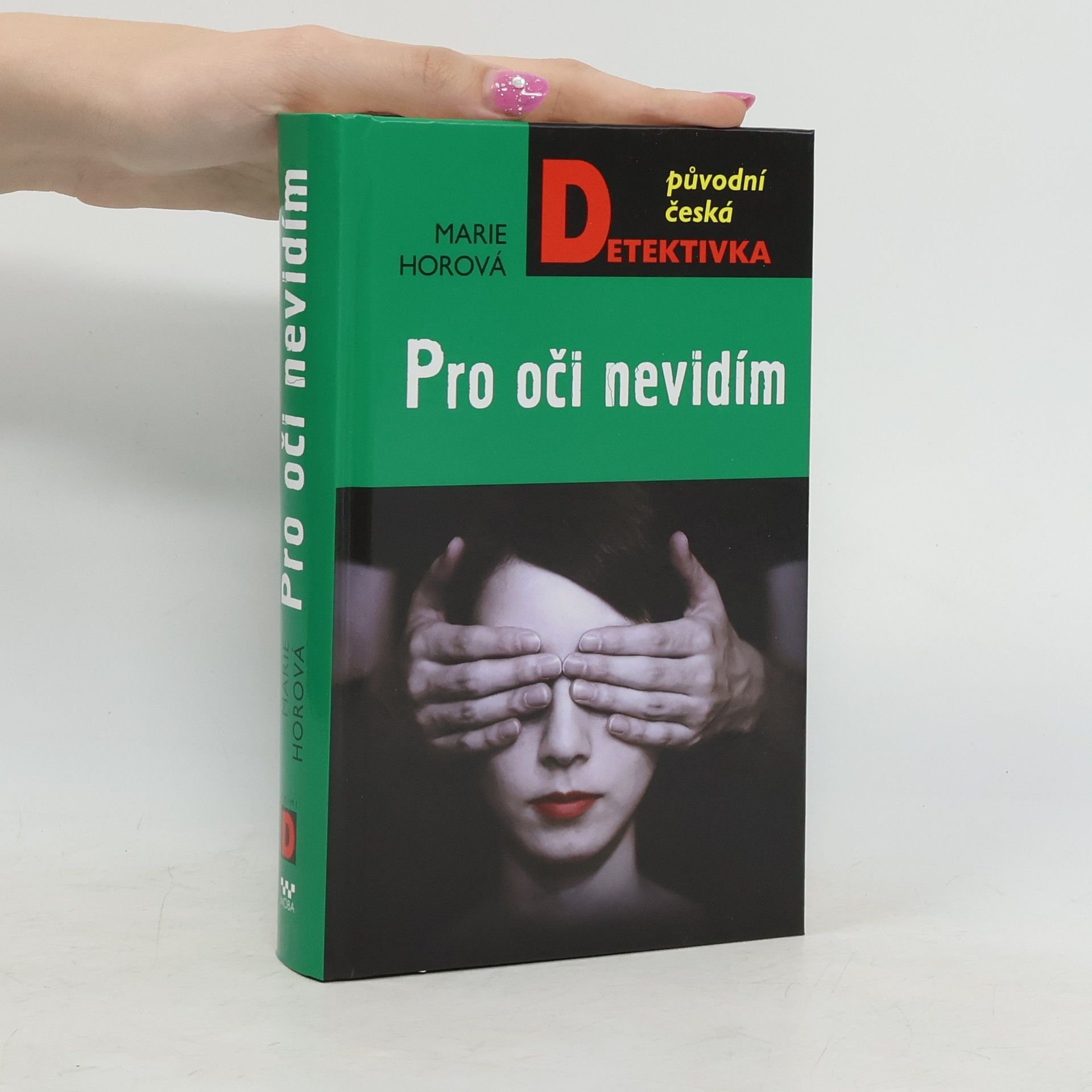 Marie Horová Pro oči nevidím