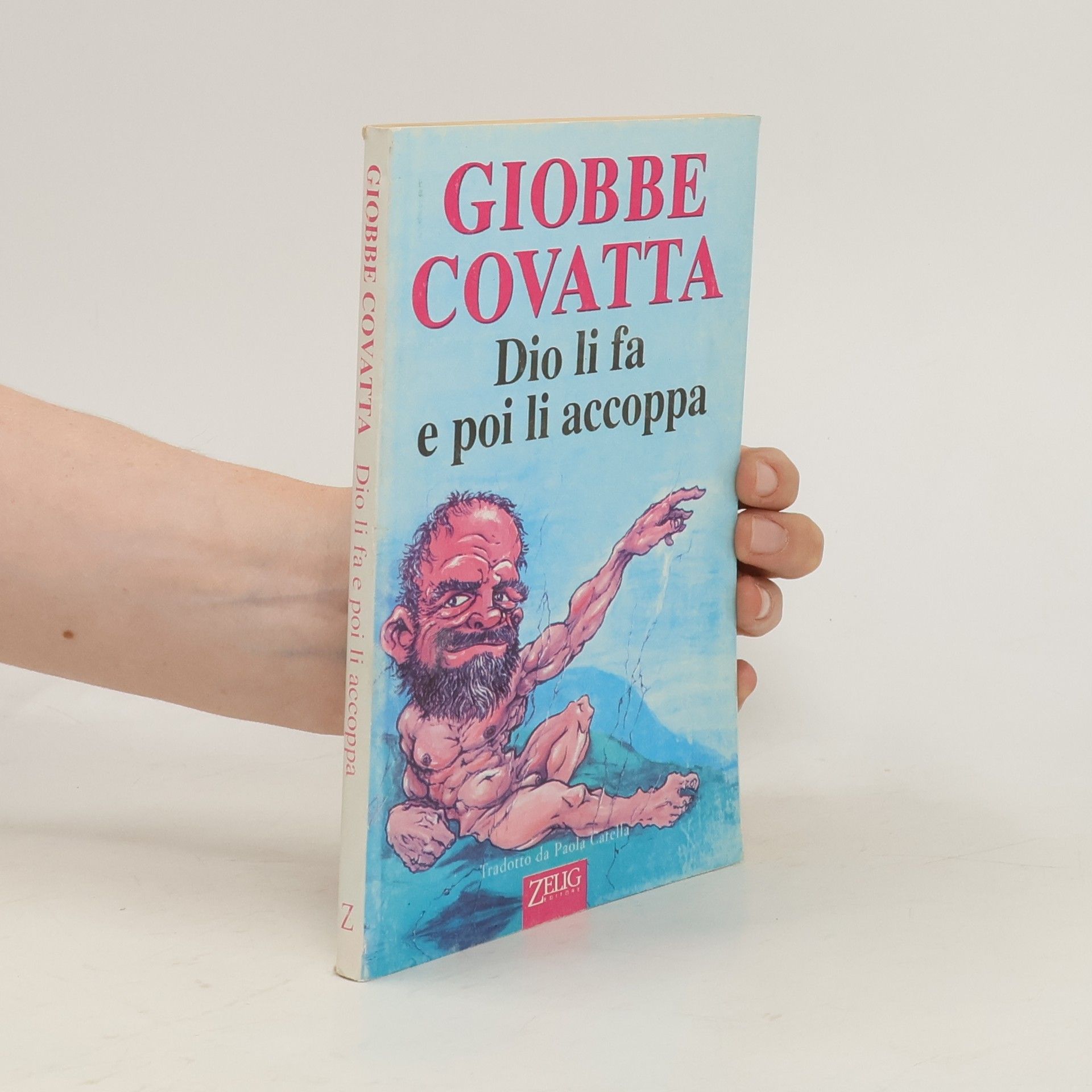 Giobbe Covatta Dio li fa e poi li accoppa