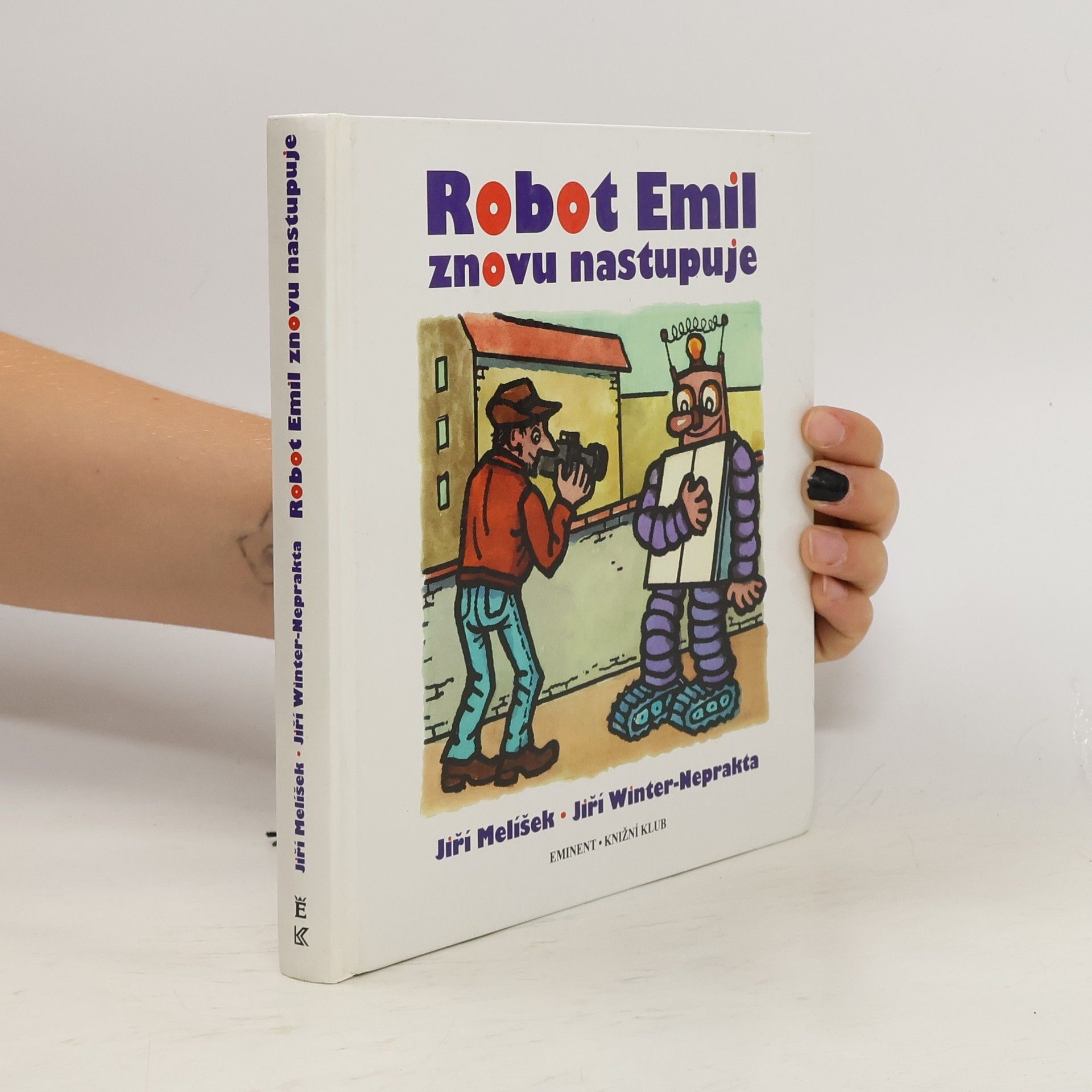 Jiří Melíšek Robot Emil znovu nastupuje