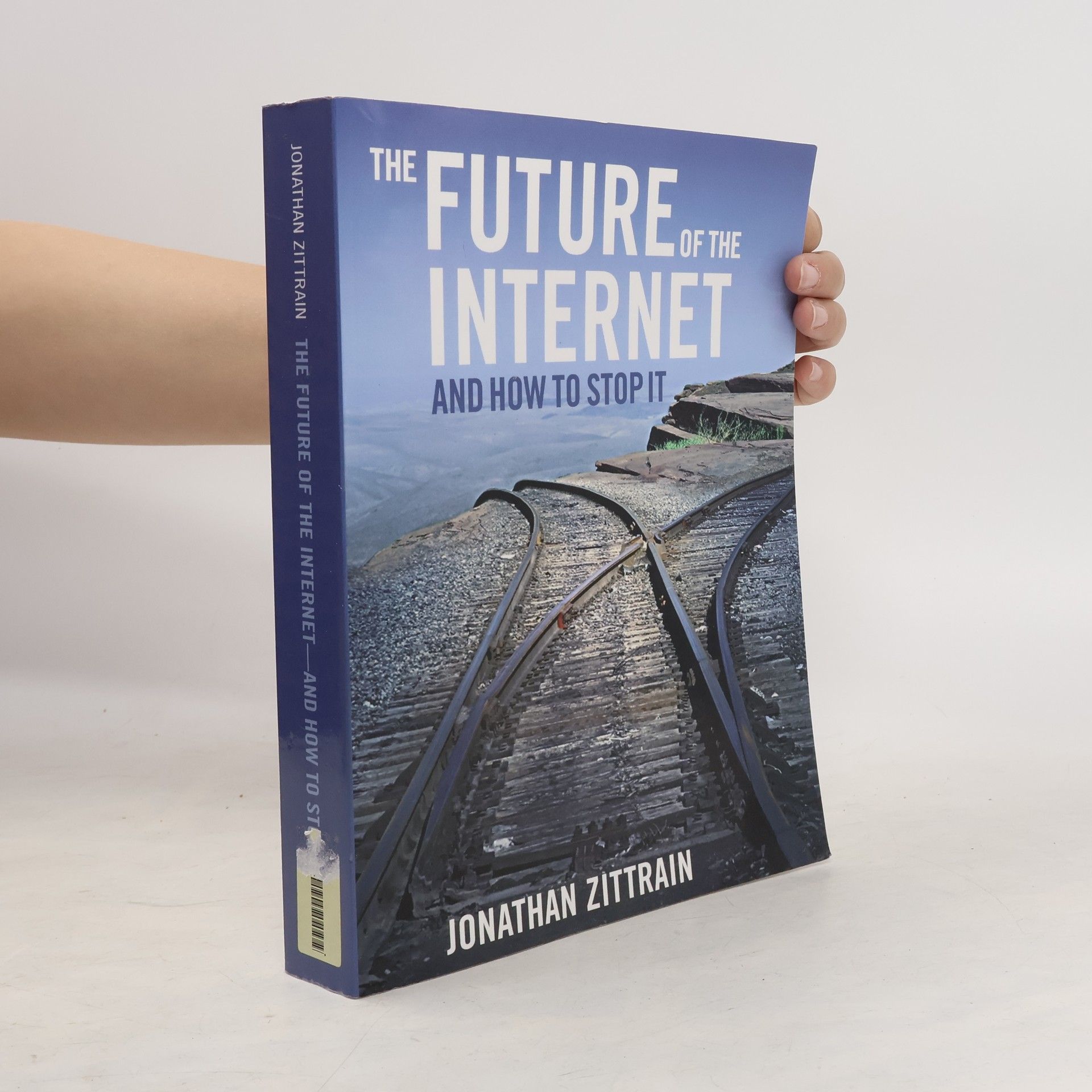 Jonathan L. Zittrain The Future of the Internet and how to Stop it