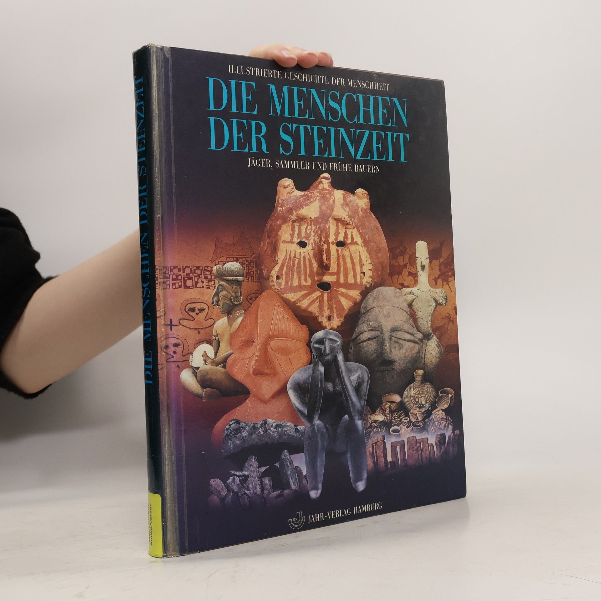 Emmanuel Anati Illustrierte Geschichte der Menschheit. Die Menschen der Steinzeit