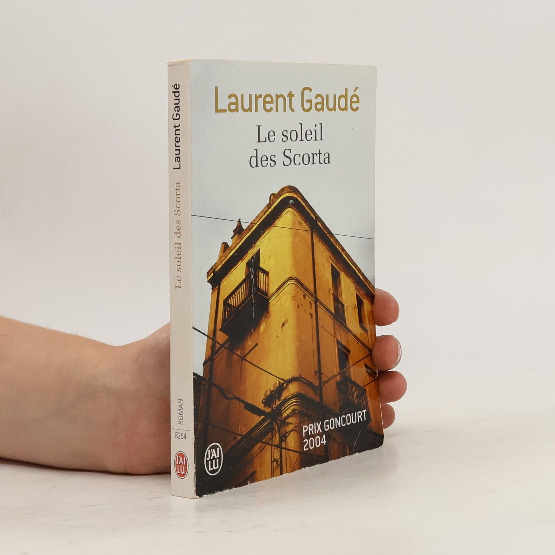 Laurent Gaudé Le soleil des Scorta
