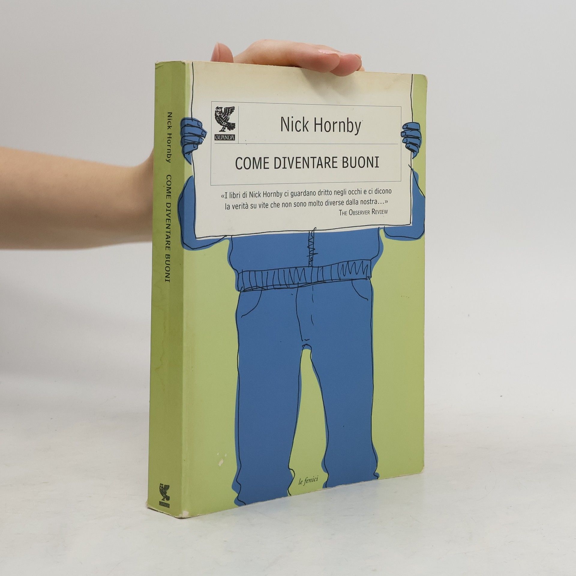 Nick Hornby Come diventare buoni