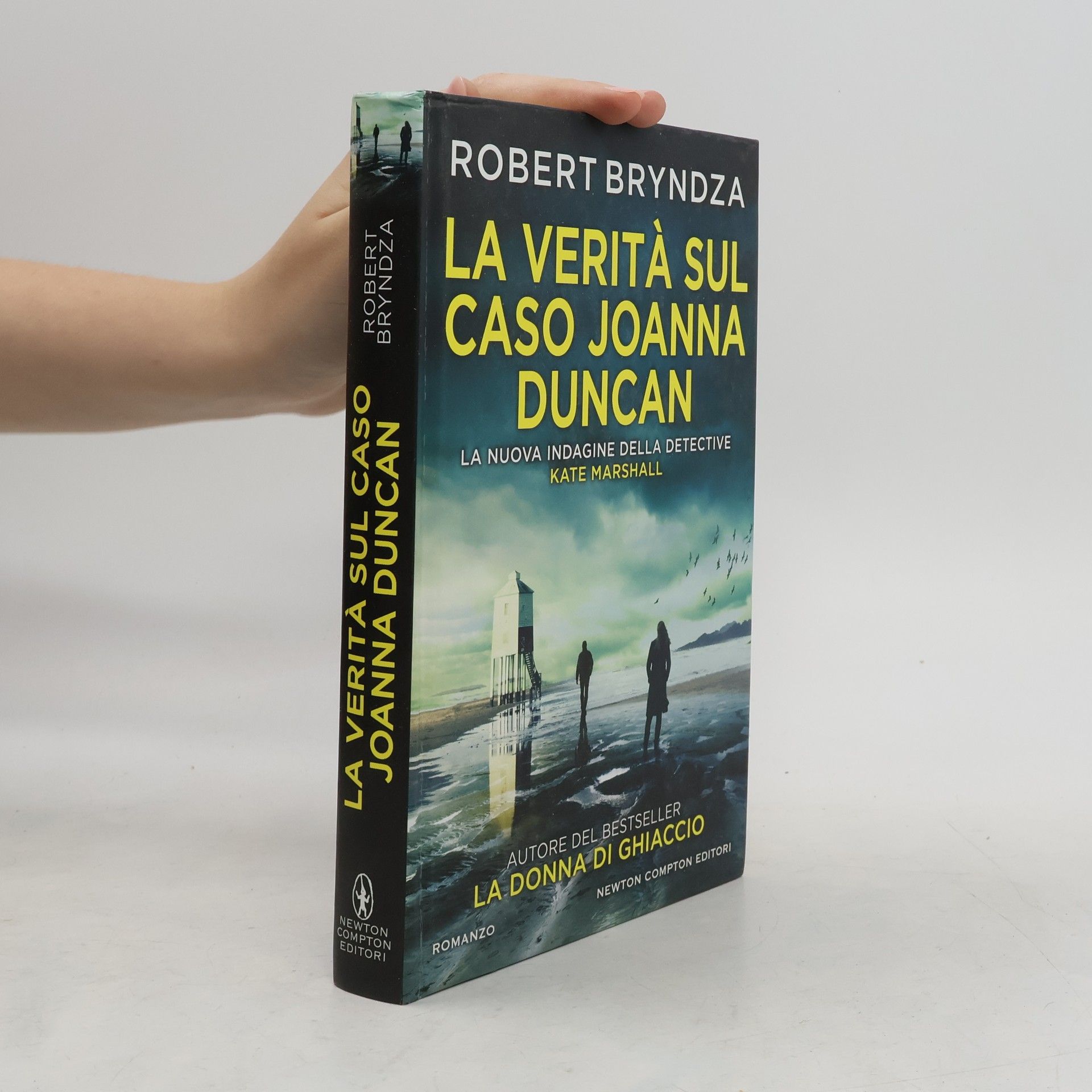 Robert Bryndza La verità sul caso Joanna Duncan