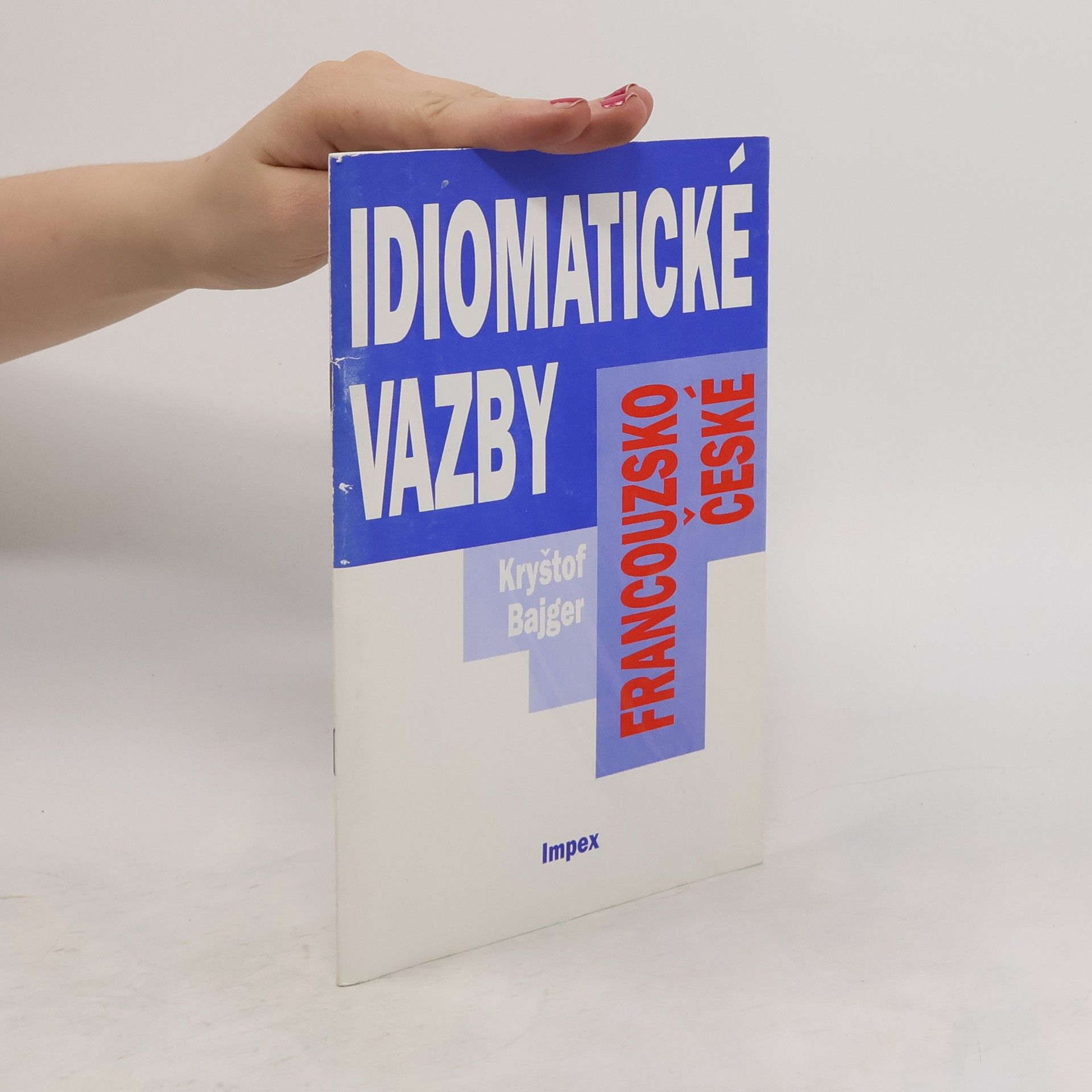 Kryštof Bajger Francouzsko-české idiomatické vazby