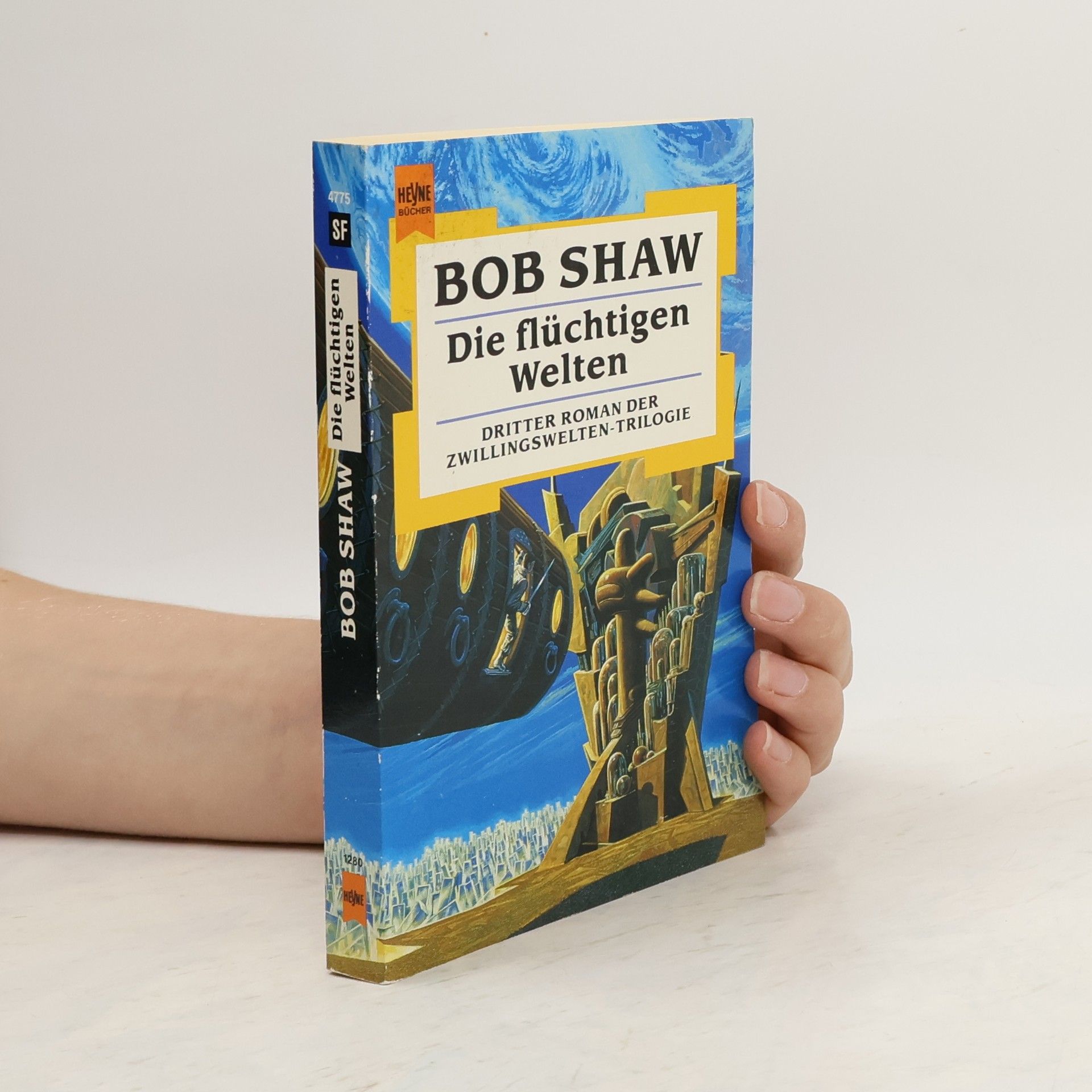 Bob Shaw Die flüchtigen Welten. Dritter Roman der Zwillingswelten- Trilogie.