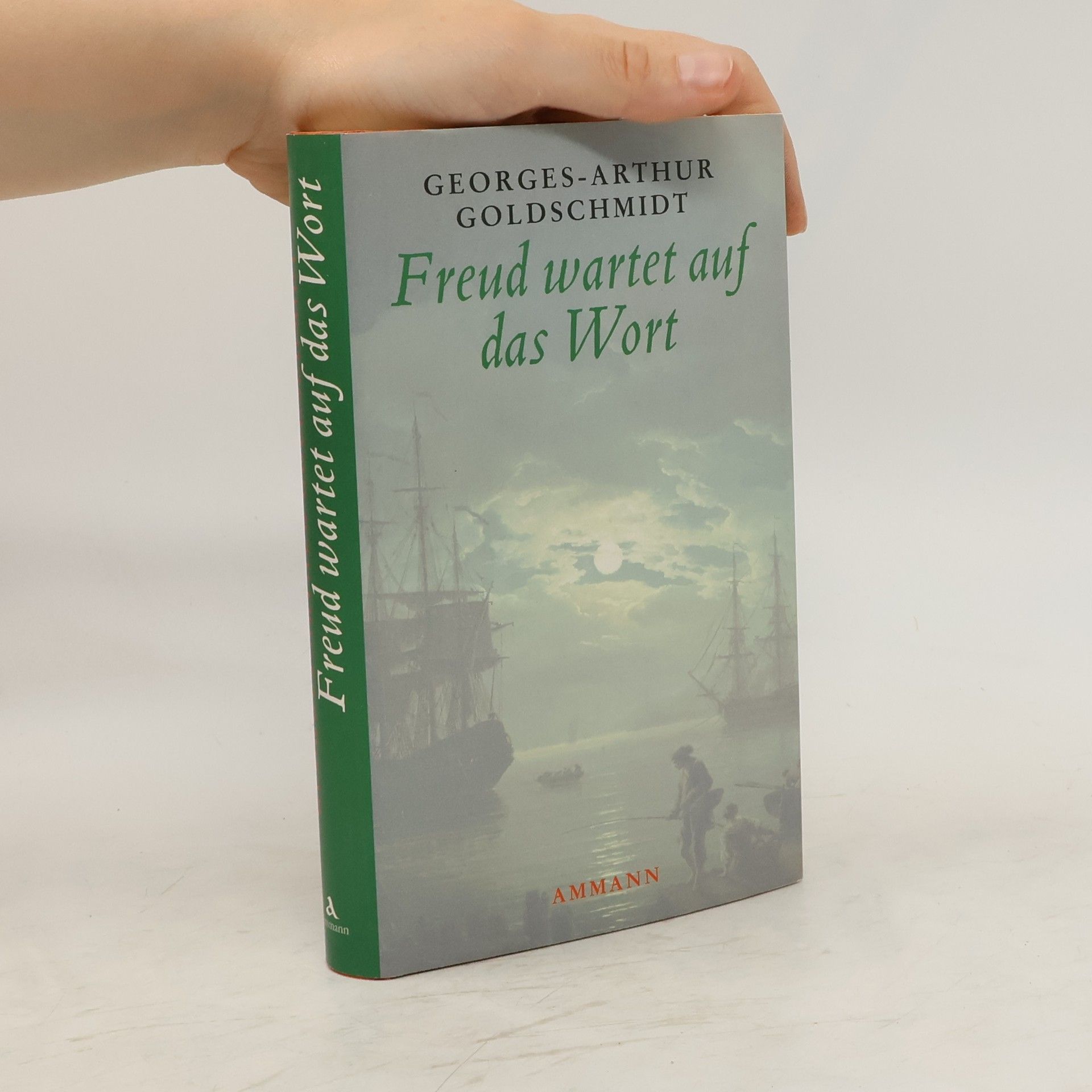 Georges Arthur Goldsmidt Freud wartet auf das Wort