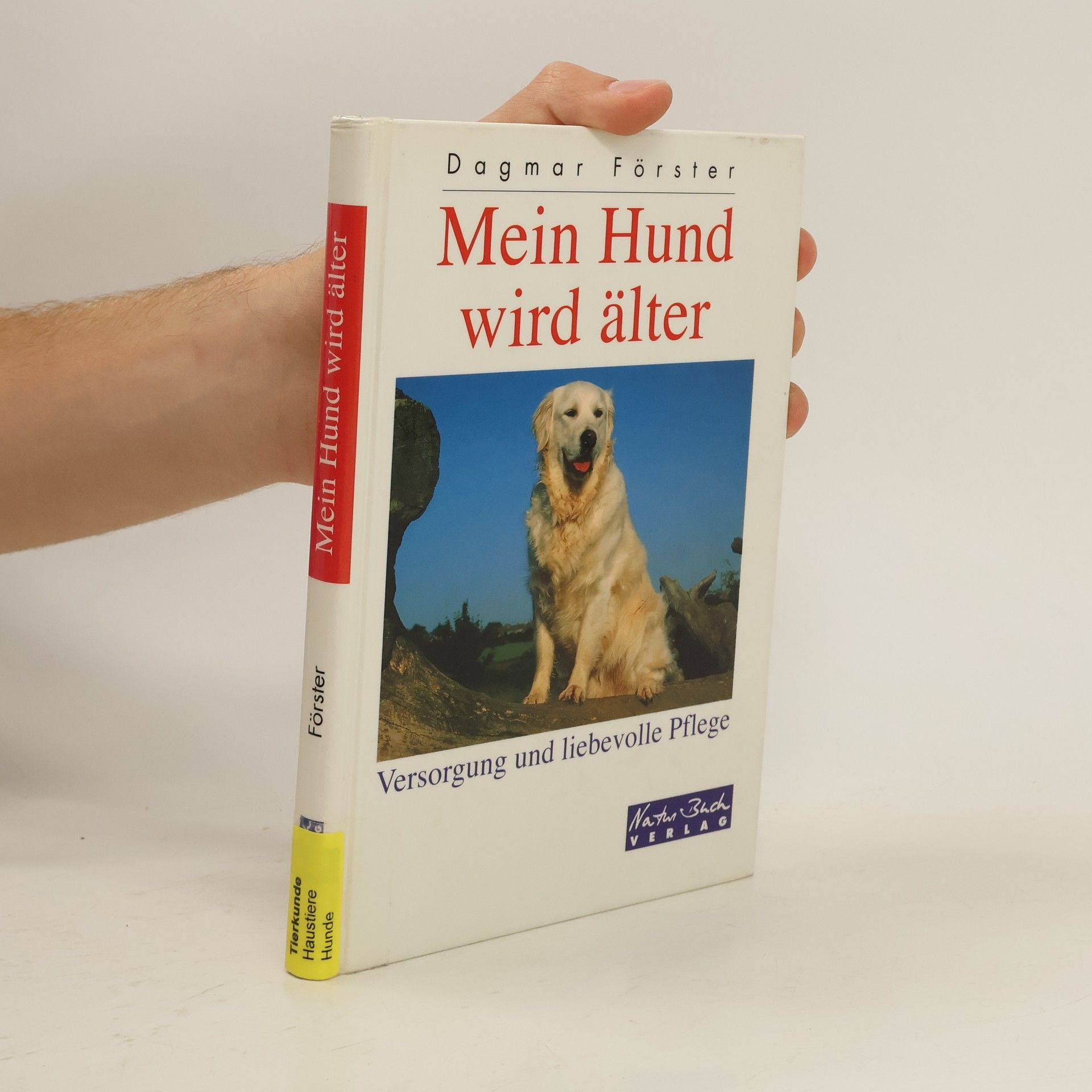 Dagmar Förster Mein Hund wird älter