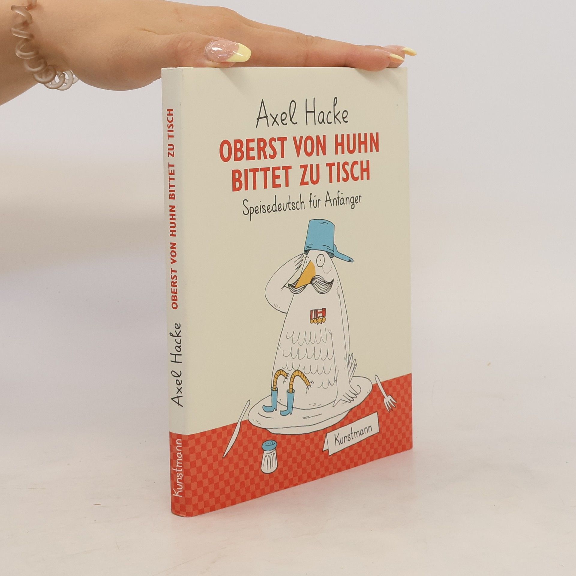 Axel Hacke Oberst von Huhn bittet zu Tisch