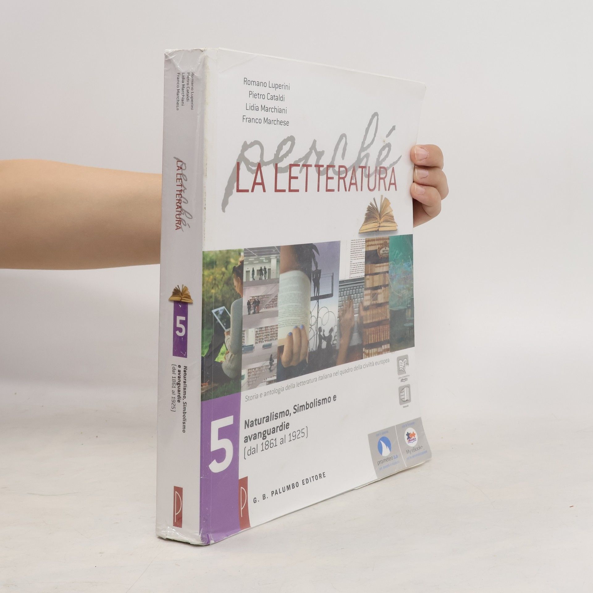 Collectif d'auteurs Perché la letteratura. Volume 5 + Nel laboratorio di Prometeo 3.0