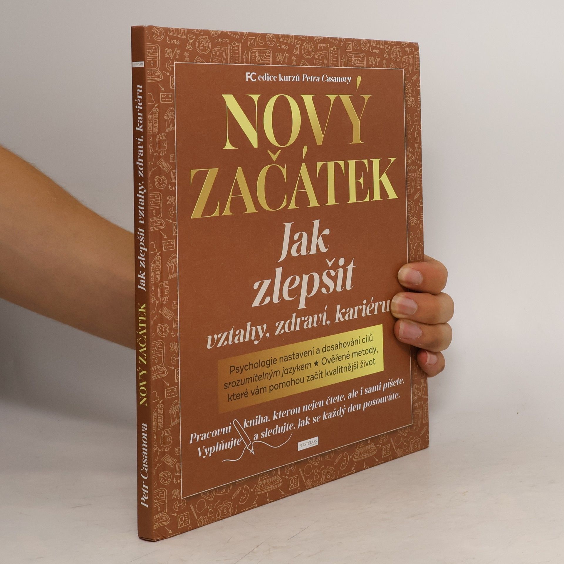 Petr Casanova Nový začátek : jak zlepšit vztahy, zdraví, kariéru