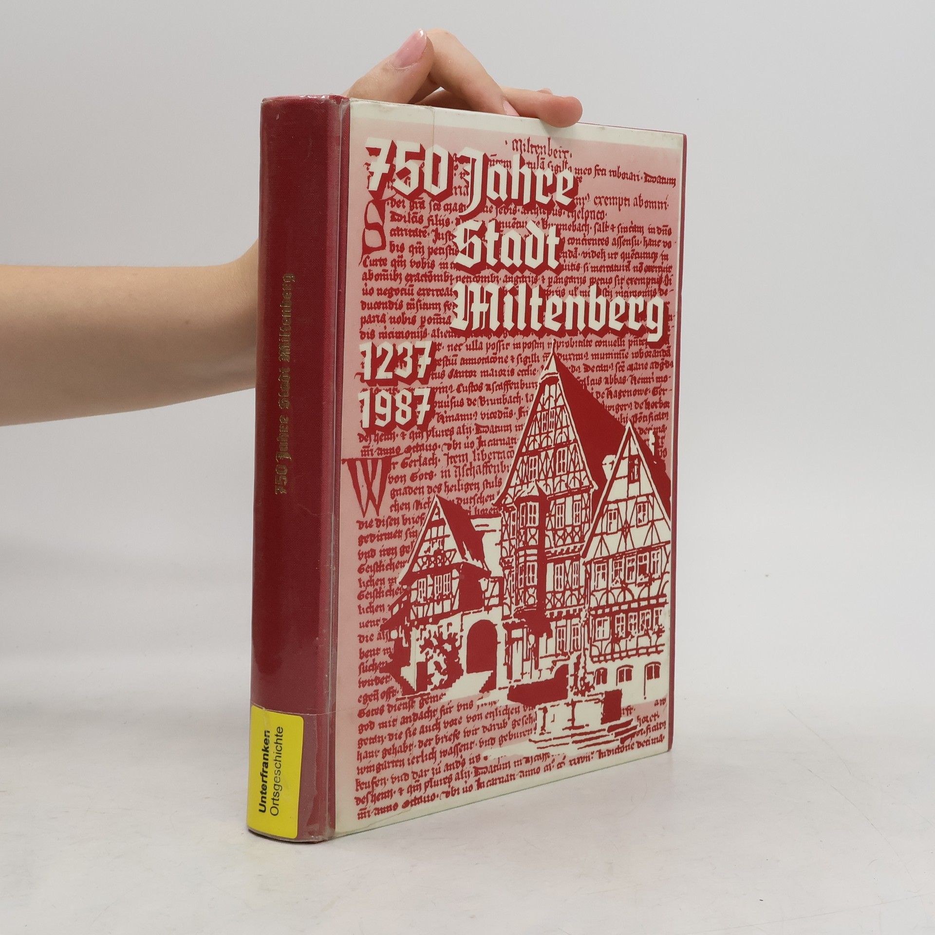 Autorenkollektiv 750 Jahre Stadt Miltenberg