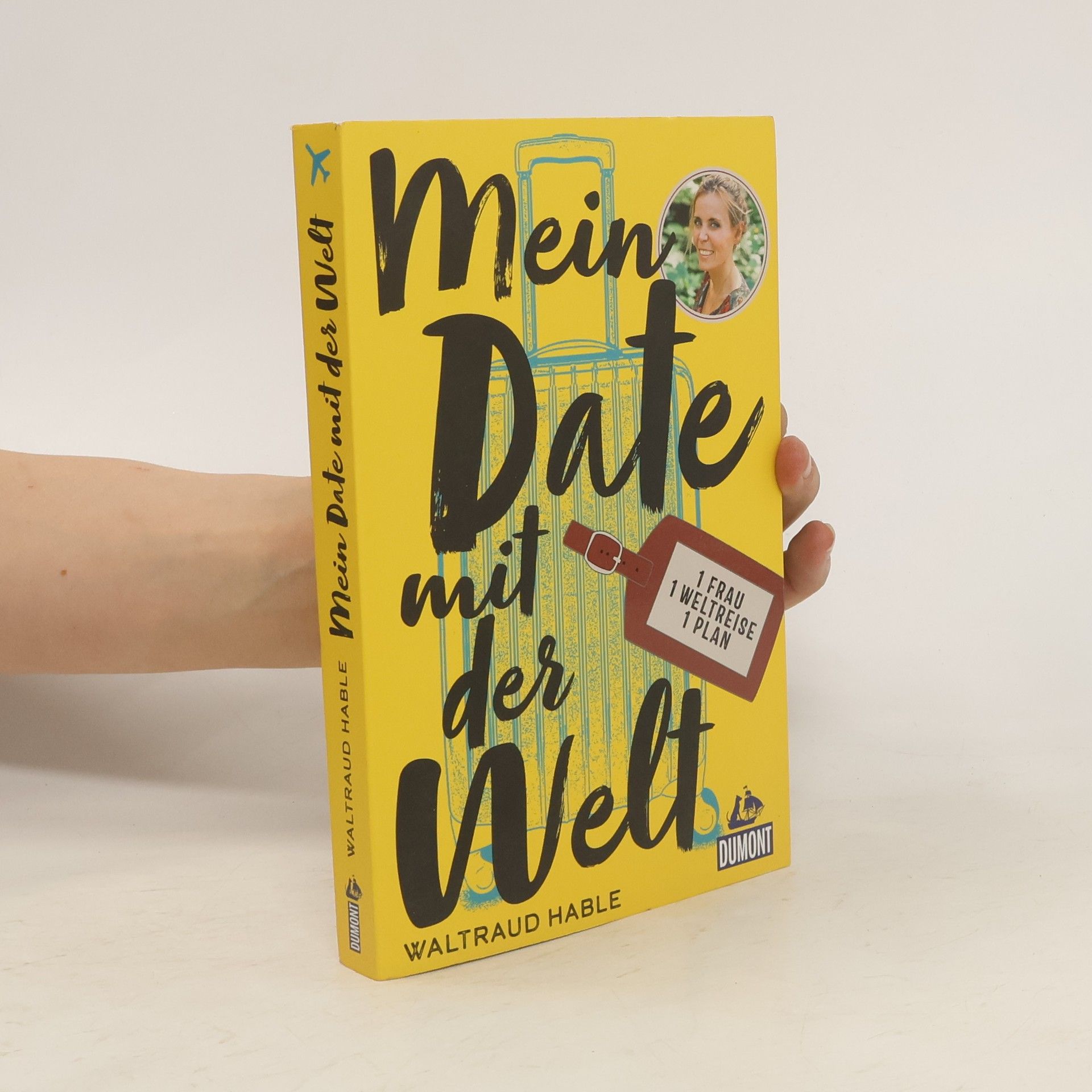 Waltraud Hable Mein Date mit der Welt