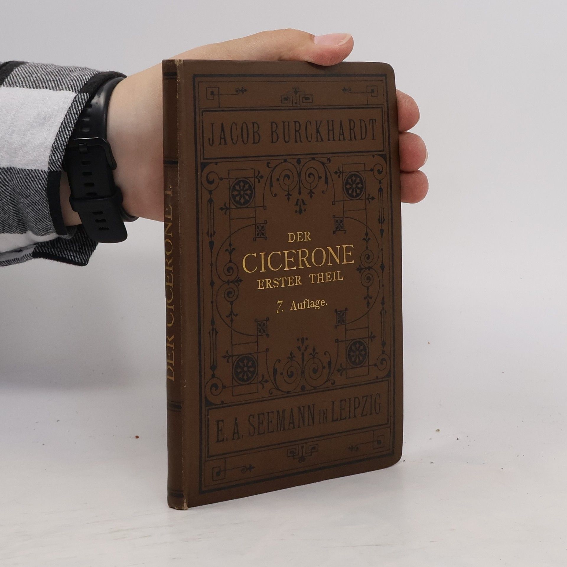 Jacob Burckhardt Der Cicerone Erster Theil
