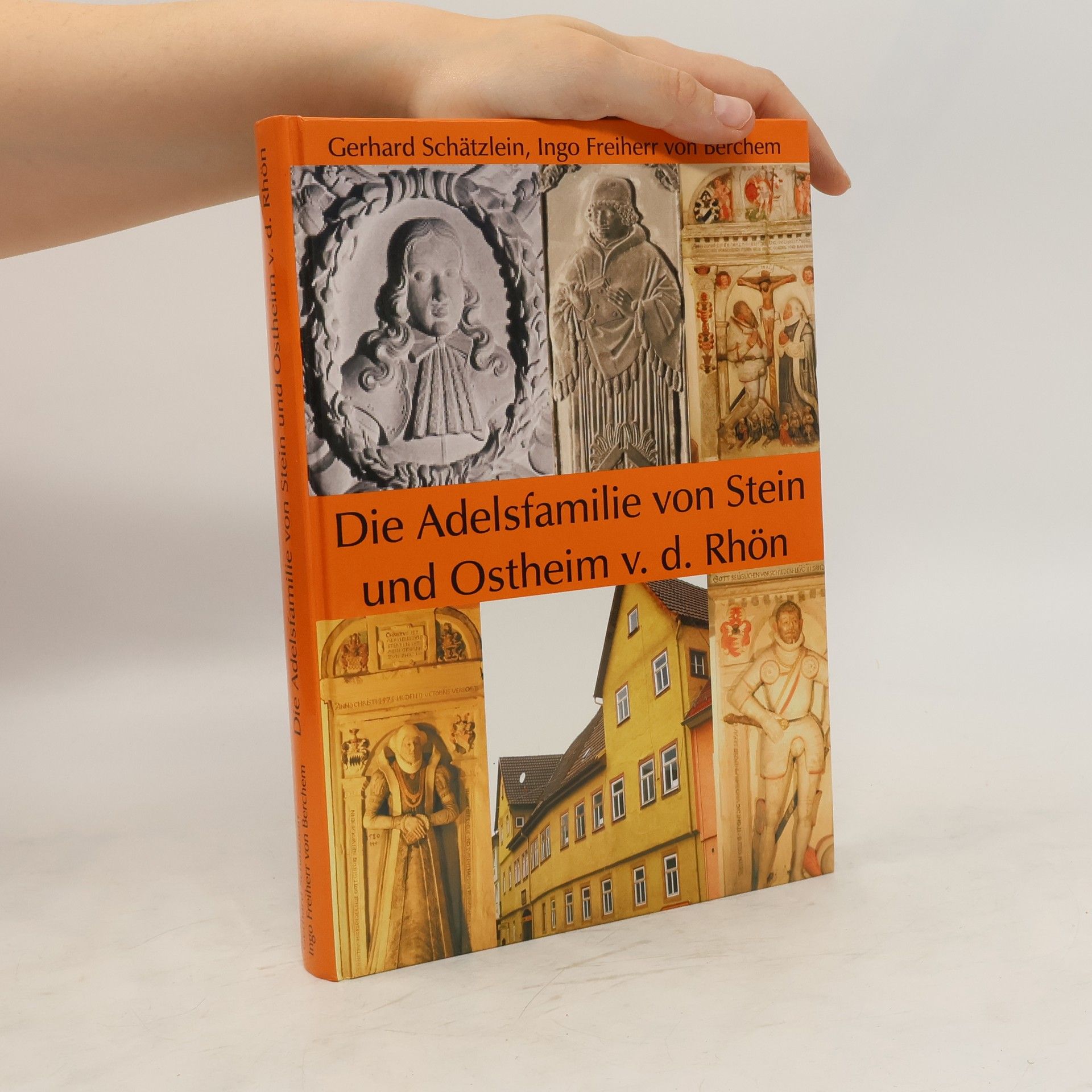 Gerhard Schätzlein Die Adelsfamilie von Stein und Ostheim v. d. Rhön