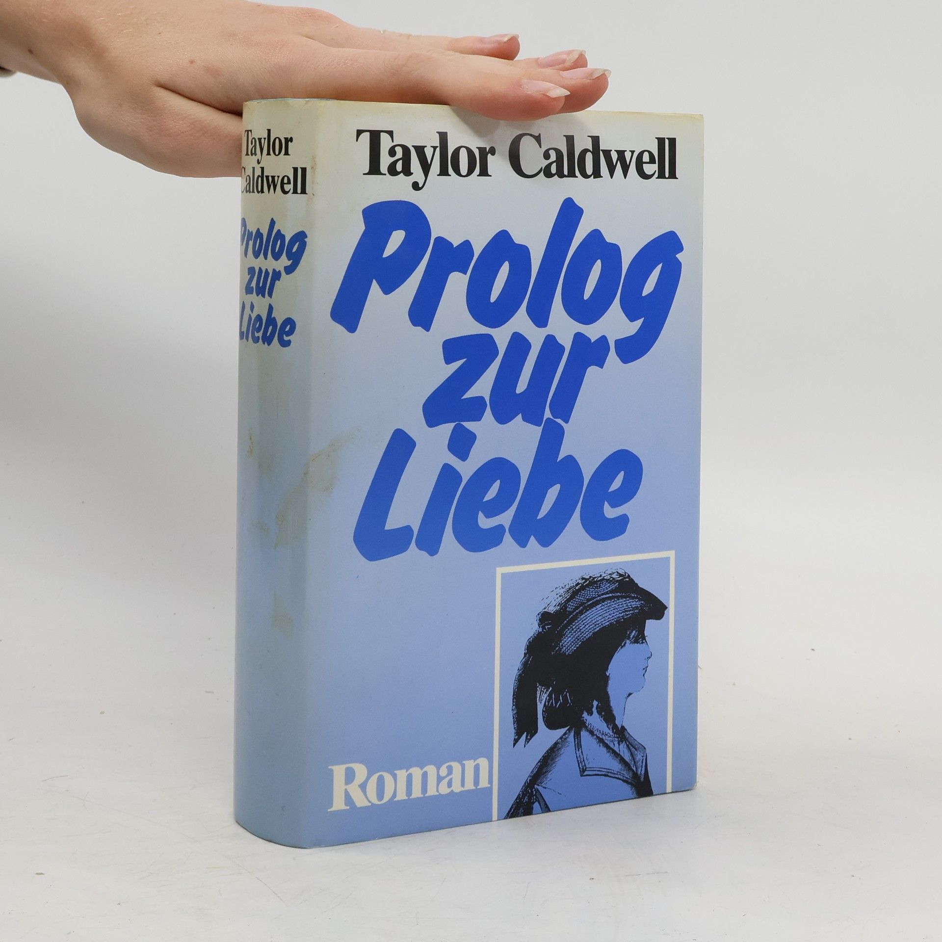 Taylor Caldwell Prolog zur Liebe