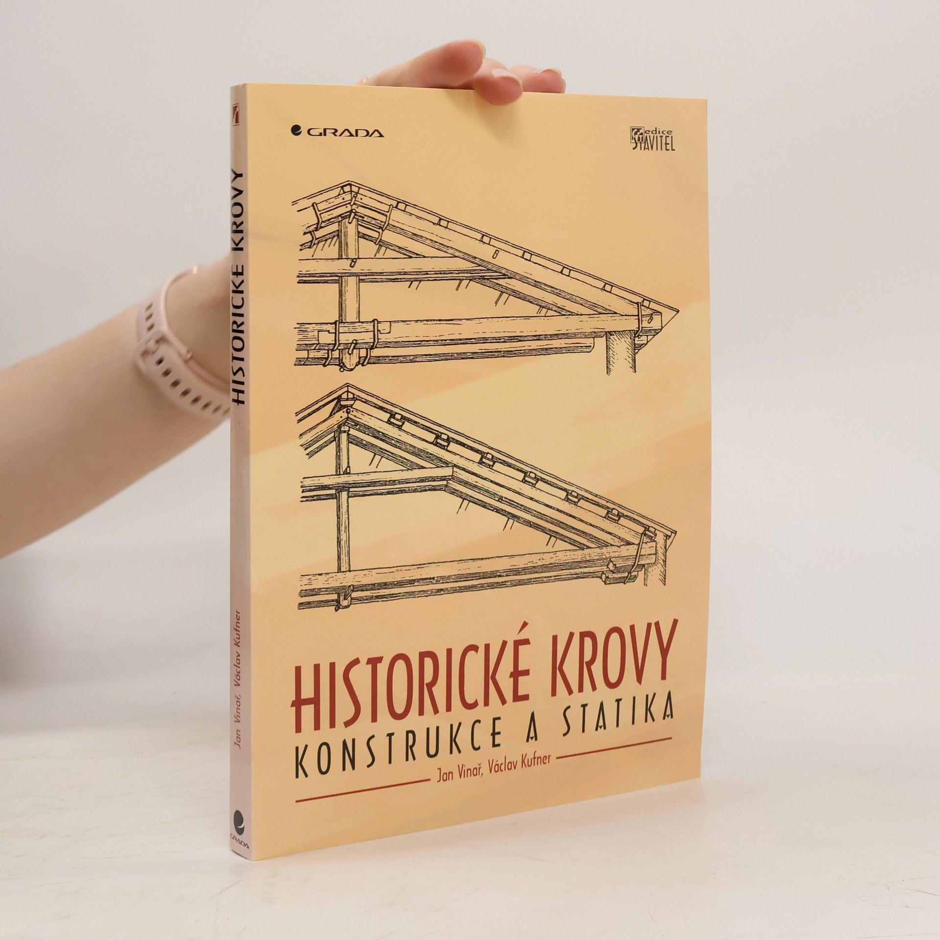 Jan Vinař Historické krovy : konstrukce a statika