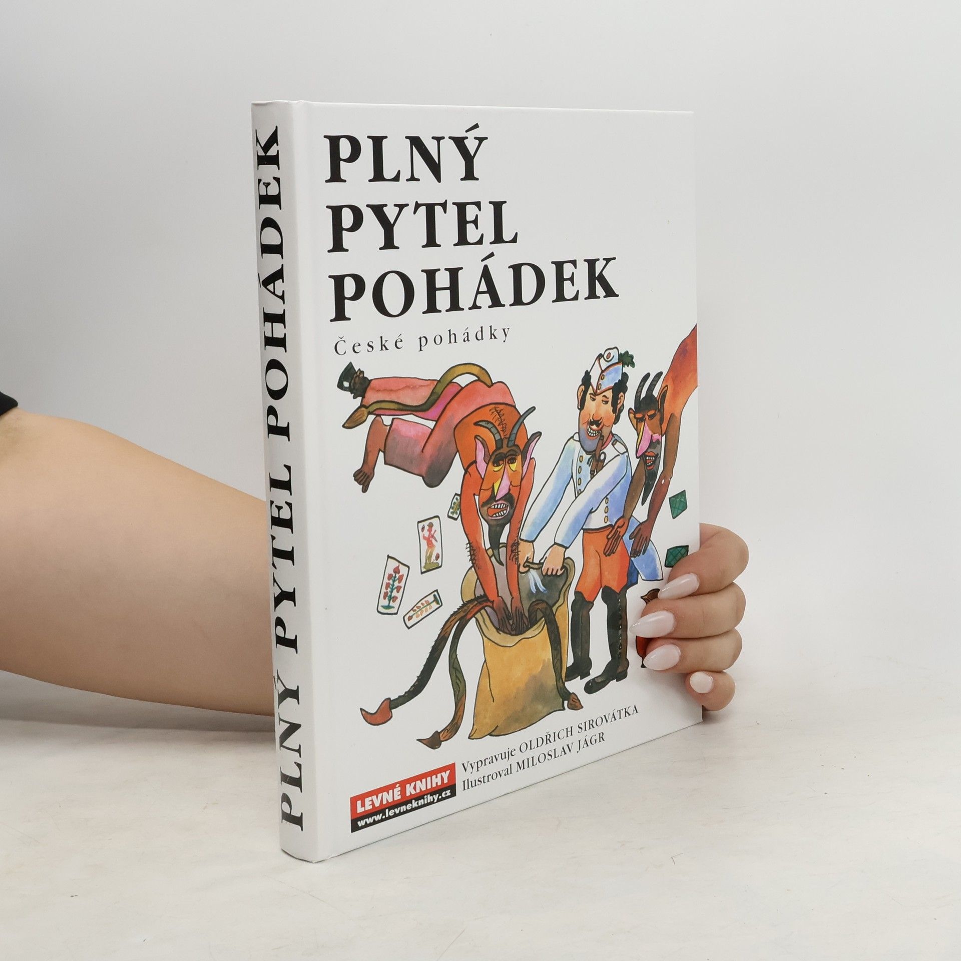 Oldřich Sirovátka Plný pytel pohádek