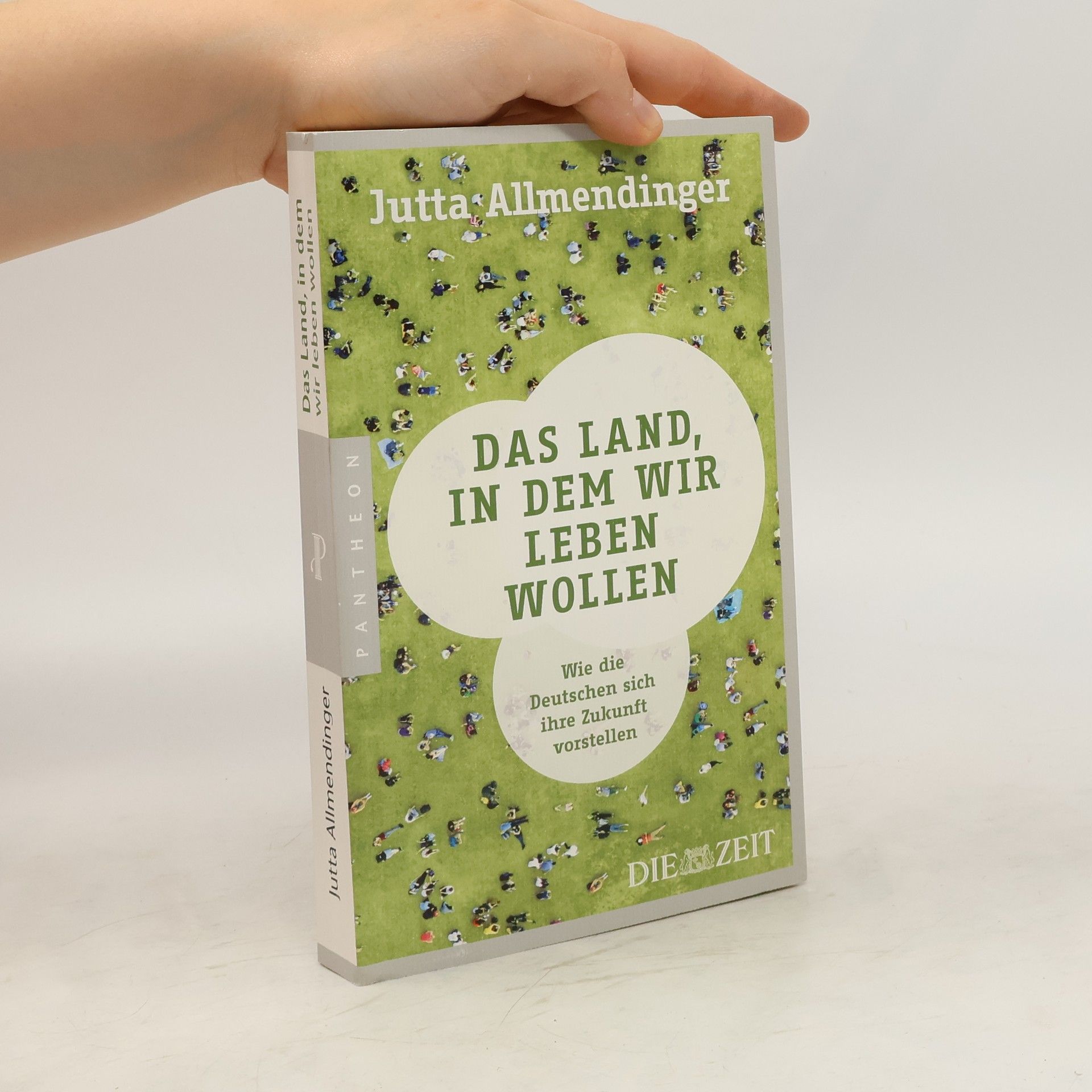 Jutta Allmendinger Das Land, in dem wir leben wollen