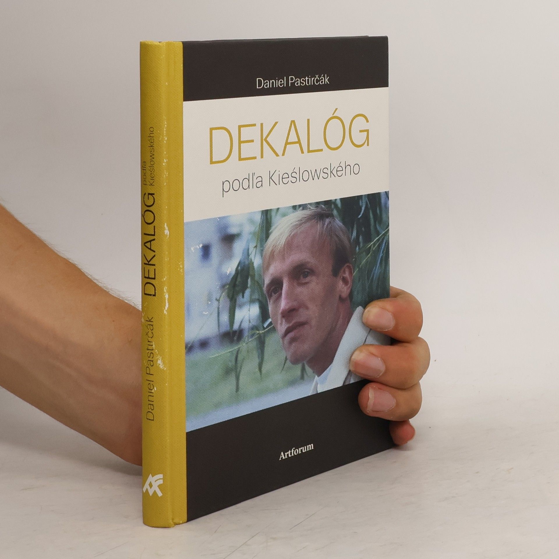 Daniel Pastirčák Dekalóg podľa Kieślowského