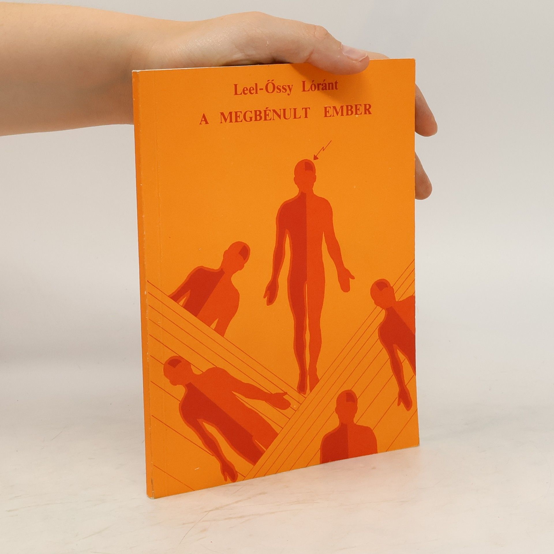 Lóránt Leel-Össy A megbénult ember