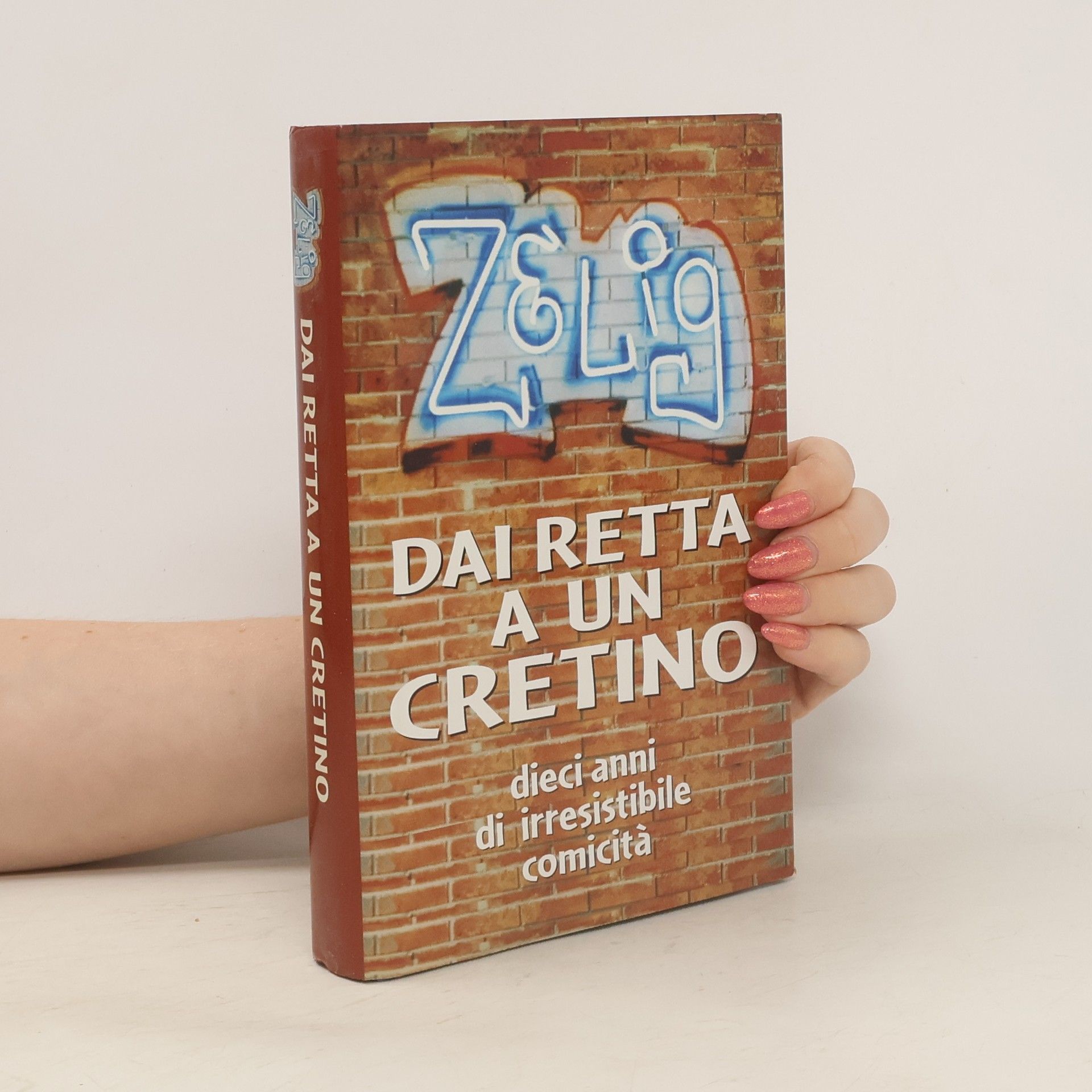 Collectif d'auteurs Dai retta a un cretino