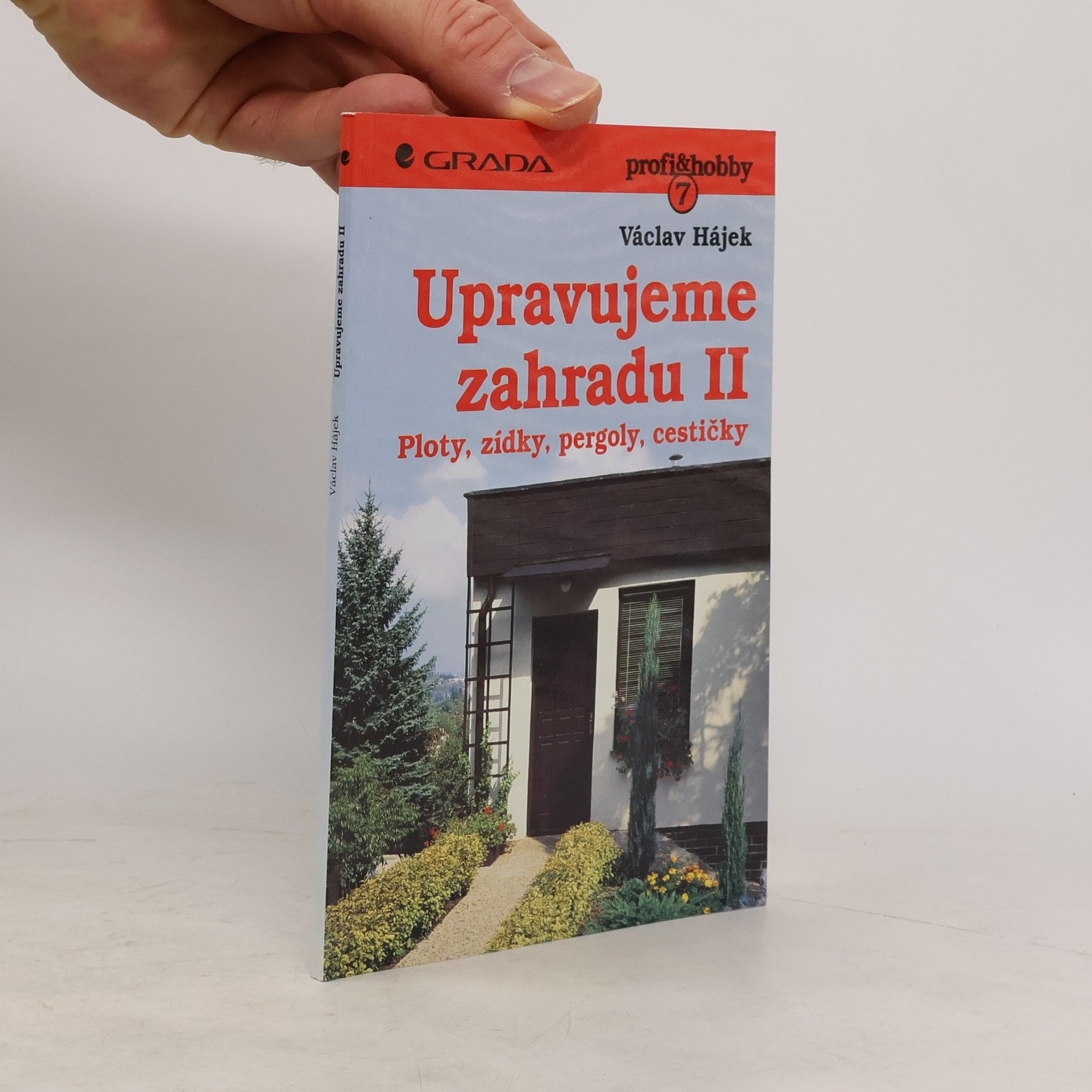 Václav Hájek Upravujeme zahradu II