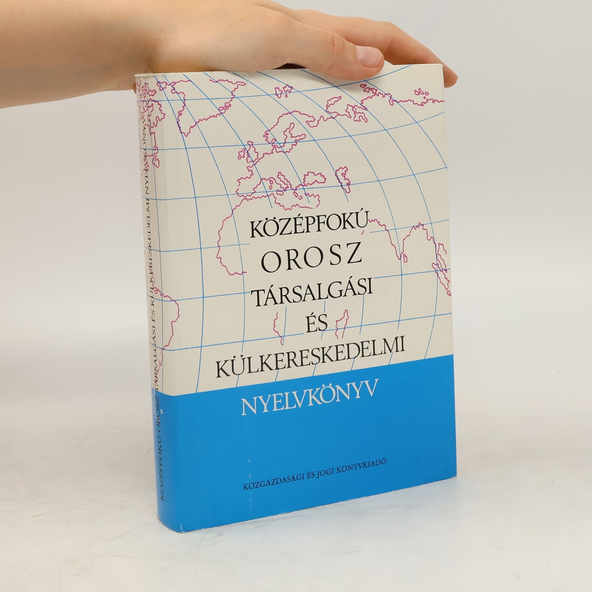 Kolektiv autorů Középfokú orosz társalgási és külkereskedelmi nyelvkönyv