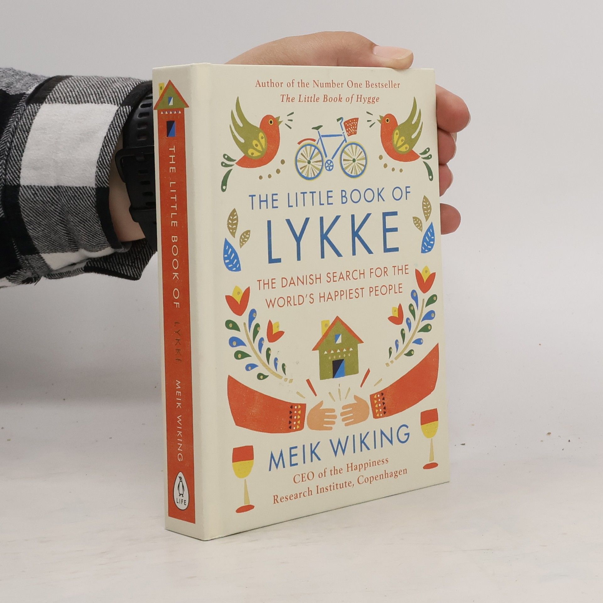Meik Wiking The little book of lykke. The Danish search for the world's happiest people