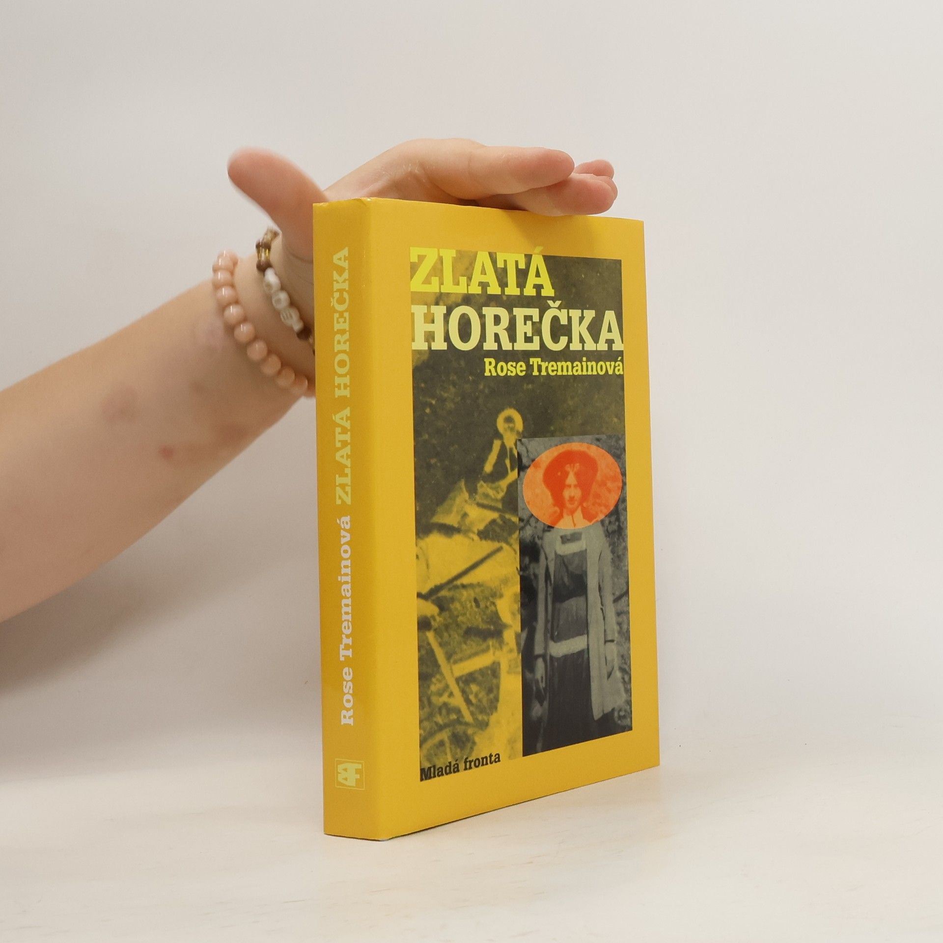 Rose Tremain Zlatá horečka