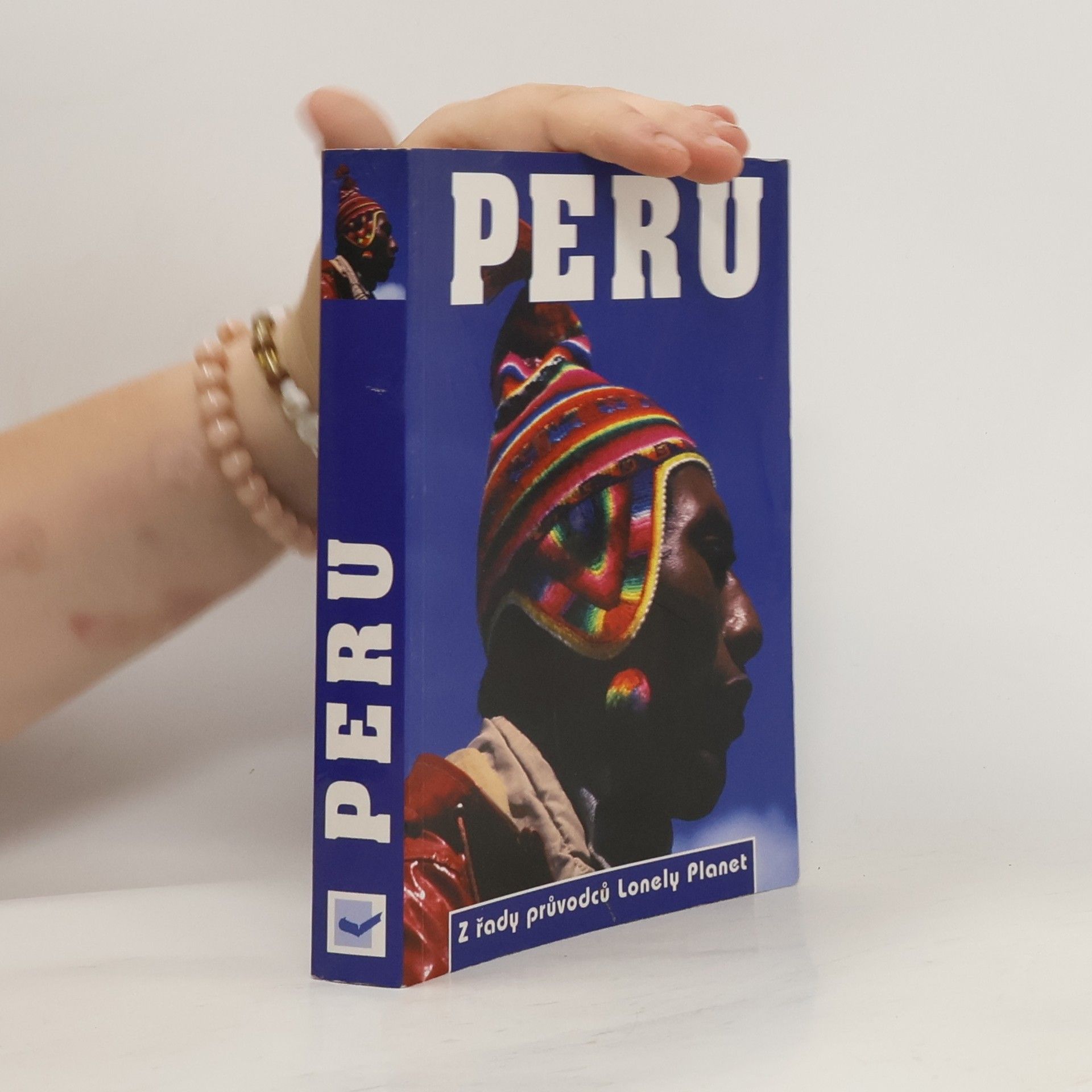 Rob Rachowiecki Peru. Z řady průvodců Lonely Planet.