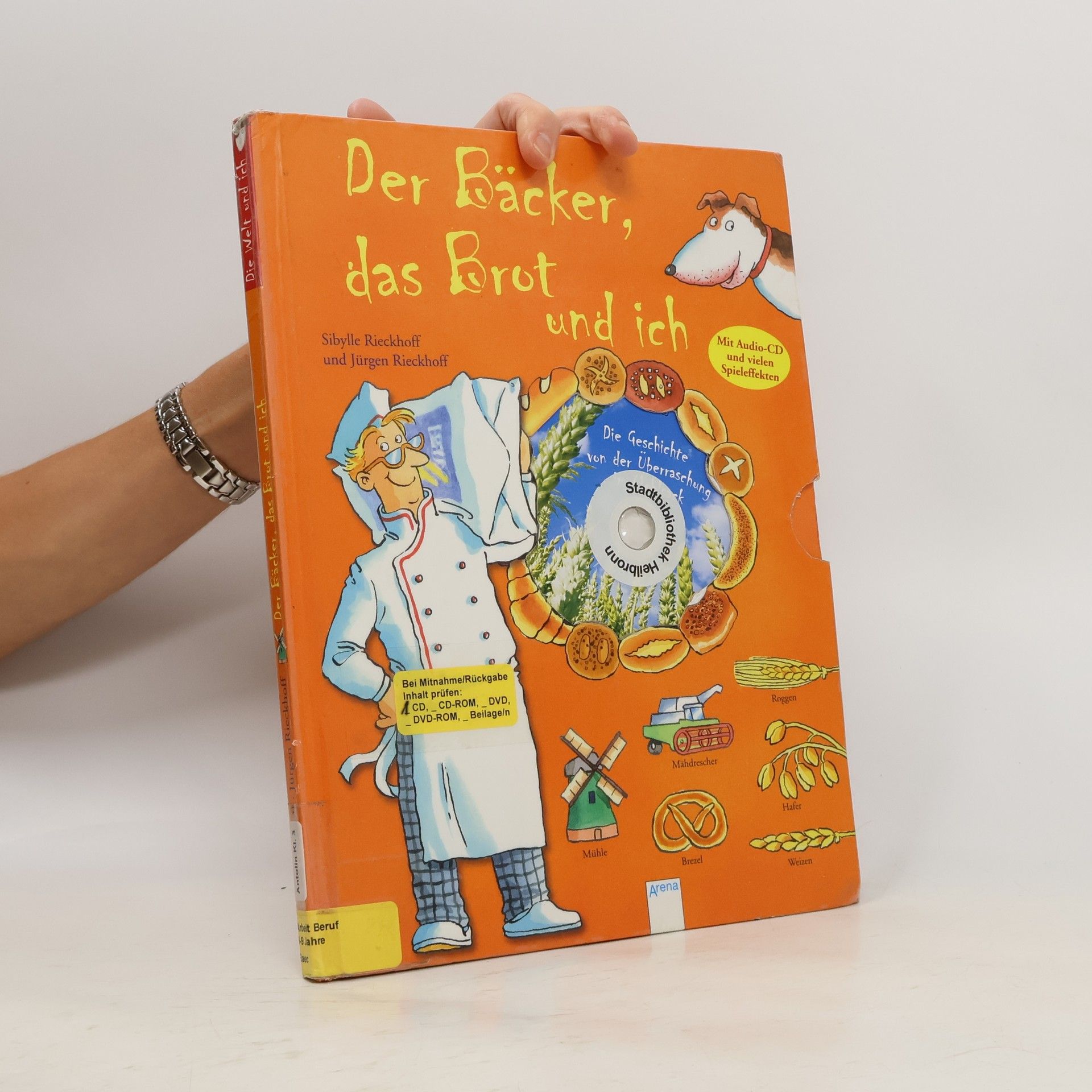 Sibylle Rieckhoff Der Bäcker, das Brot und ich