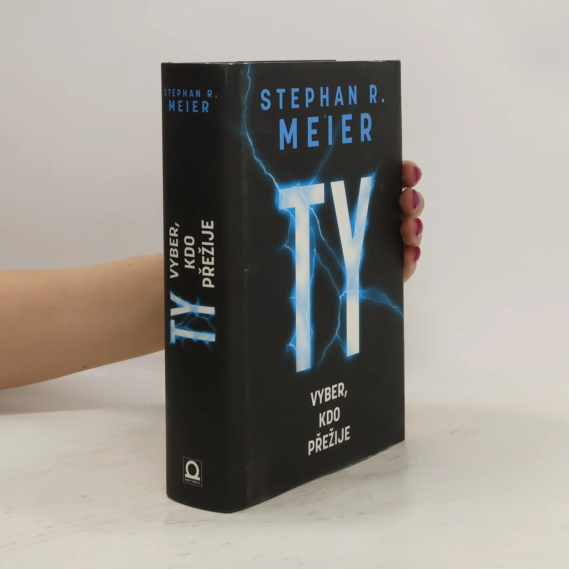 Ty vyber, kdo přežije | Stephan R. Meier | česky | Kniha