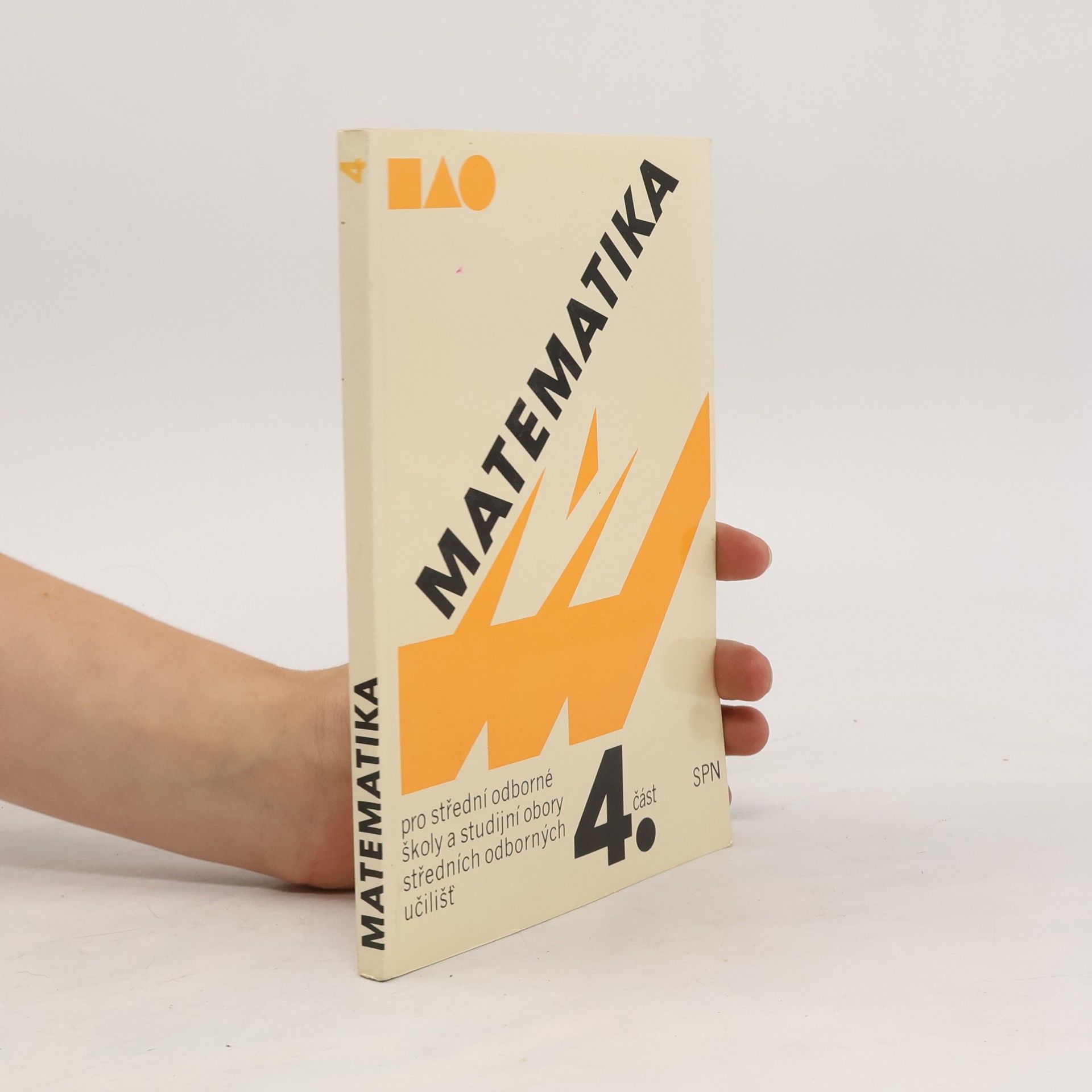 Autorenkollektiv Matematika pro střední odborné školy a studijní obory středních odborných učilišť 4.část