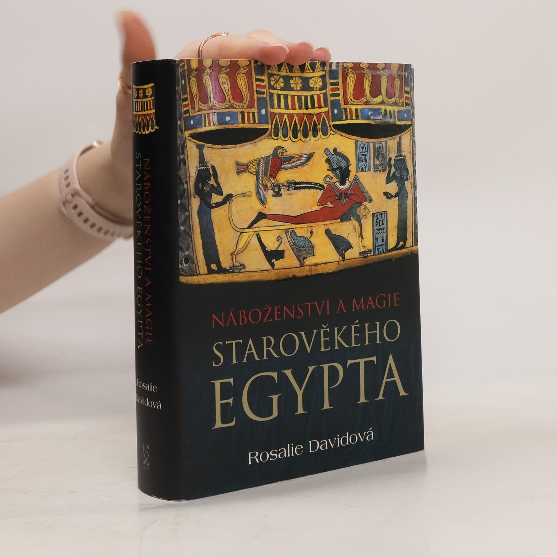 A. Rosalie Ann Rosalie David Náboženství a magie starověkého Egypta